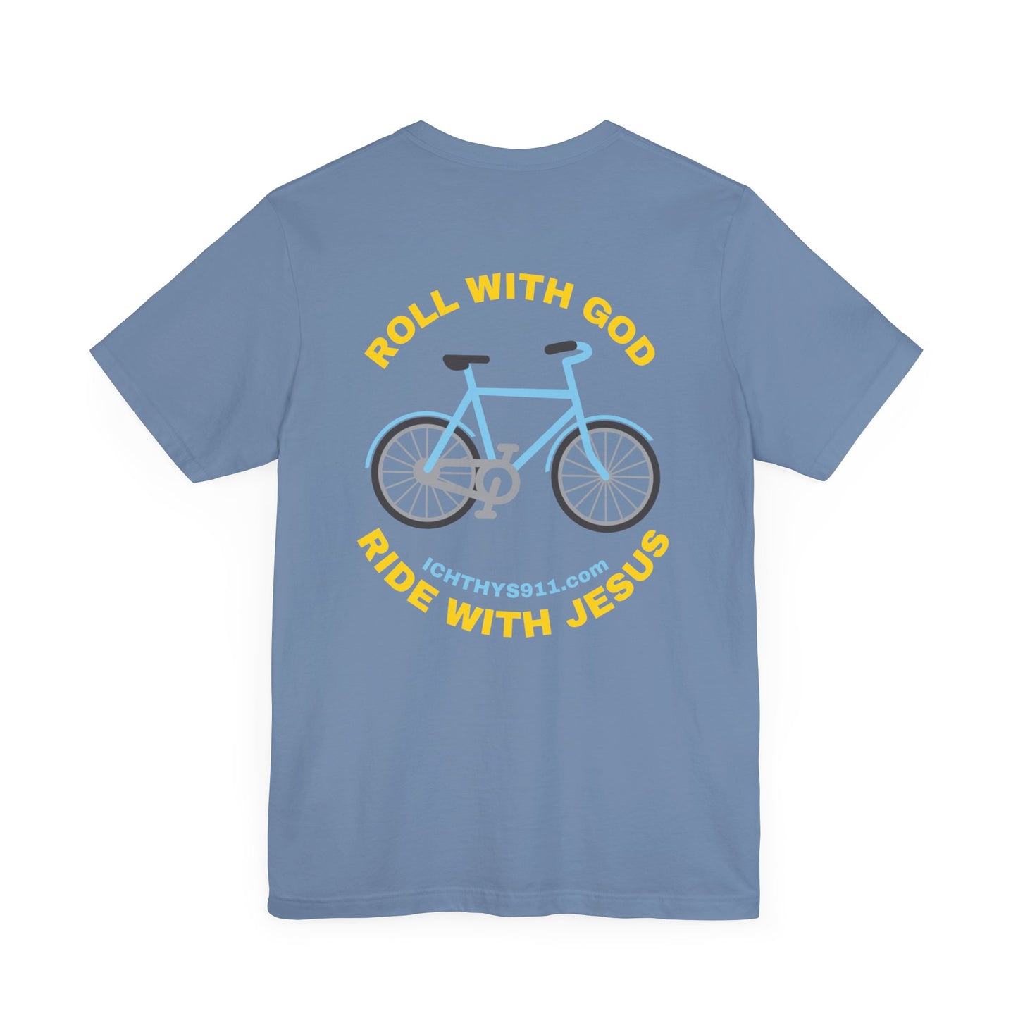 ICHTHYS 911 - "Roll With God Ride With Jesus" - Gold Font - Unisex T- Shirt - Lightweight 100% Cotton - Summer T - Arm Form Fitting - Men T- Shirt - Women T-Shirt - Christian T-Shirt