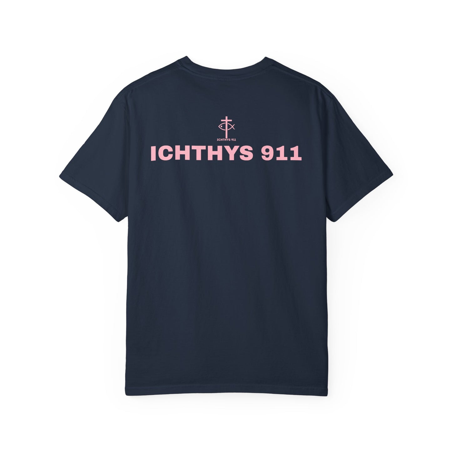 ICHTHYS 911 - Authentic - Christian Streetwear T-Shirt / Sweatshirt – Jesus Gym & Faith Fashion, Unisex Garment-Dyed T-Shirt Soft Pink Font