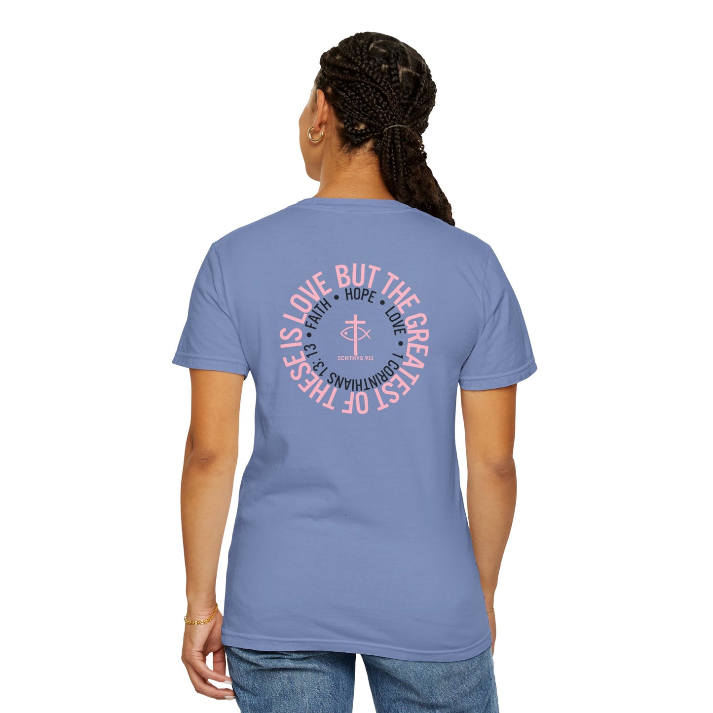 ICHTHYS 911 Pink Font "Faith, Hope, & Love" - Unisex Garment Dyed T-Shirt - 100% US Cotton - Men T-Shirt - Christian Women Tee - Faith-Inspired Shirt - Christian Fashion - Wear Your Faith - Additional Colors Added