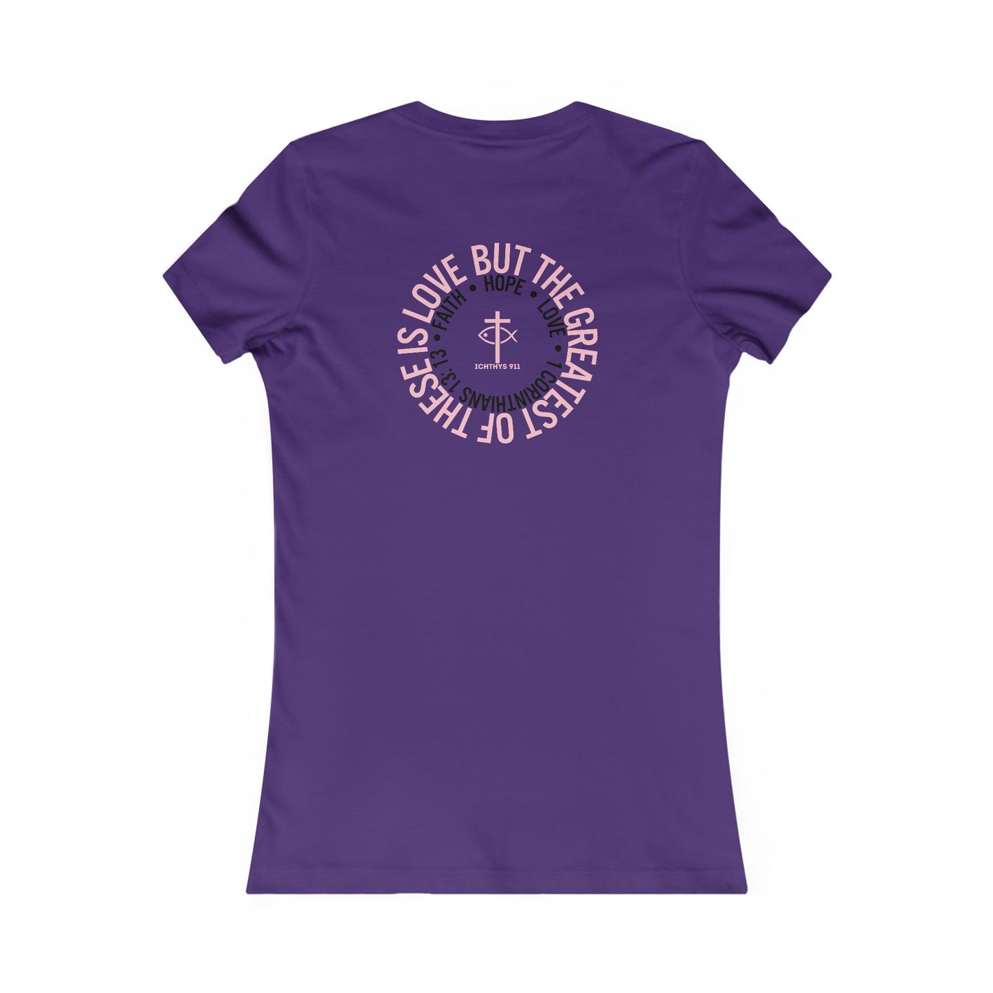 ICHTHYS 911 "Faith Hope Love" Inspirational Women's Favorite Tee - Love and Positivity Shirt - Slim Fit with Longer Body Length