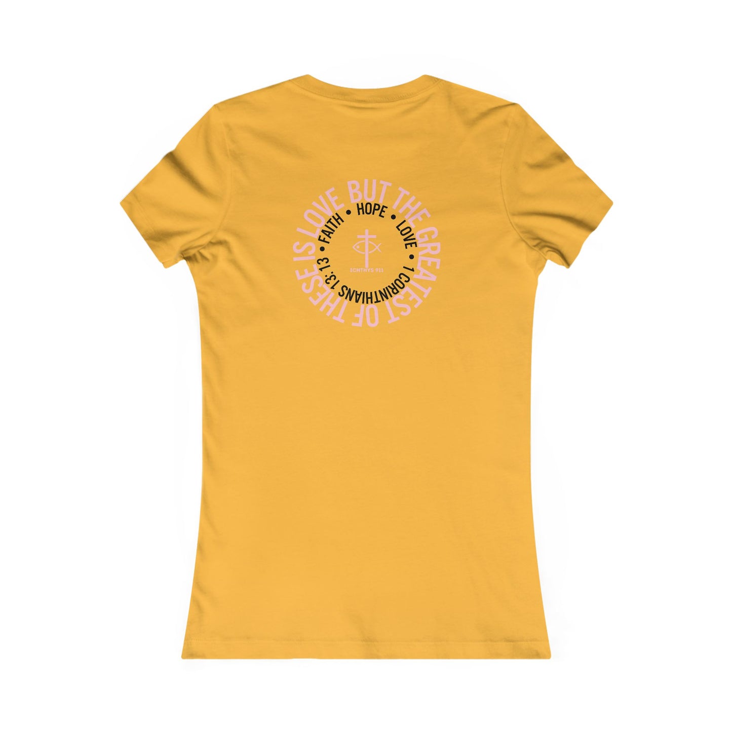 ICHTHYS 911 "Faith Hope Love" Inspirational Women's Favorite Tee - Love and Positivity Shirt - Slim Fit with Longer Body Length