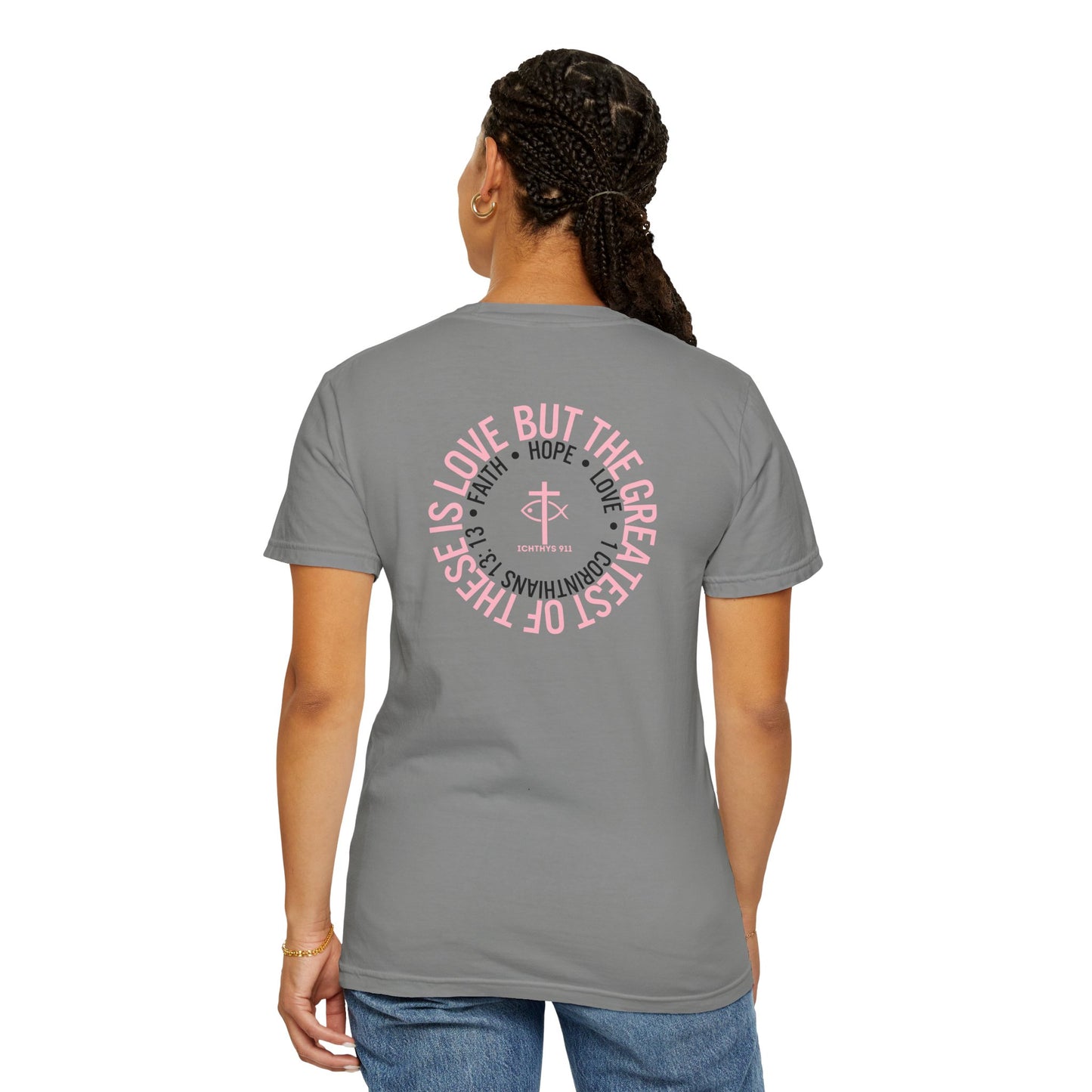 ICHTHYS 911 Pink Font "Faith, Hope, & Love" - Unisex Garment Dyed T-Shirt - 100% US Cotton - Men T-Shirt - Christian Women Tee - Faith-Inspired Shirt - Christian Fashion - Wear Your Faith - Additional Colors Added