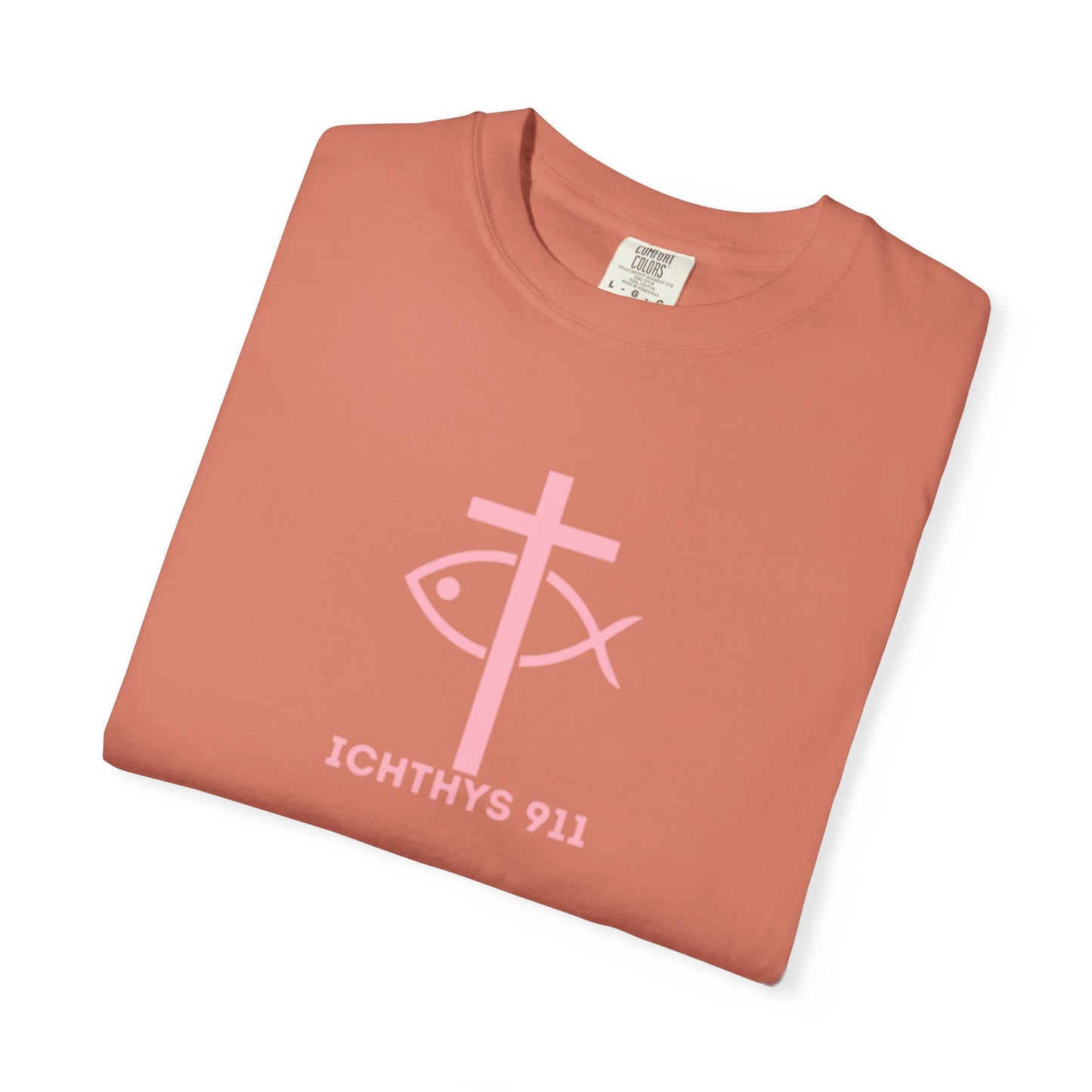 ICHTHYS 911 Pink Font "Faith, Hope, & Love" - Unisex Garment Dyed T-Shirt - 100% US Cotton - Men T-Shirt - Christian Women Tee - Faith-Inspired Shirt - Christian Fashion - Wear Your Faith - Additional Colors Added