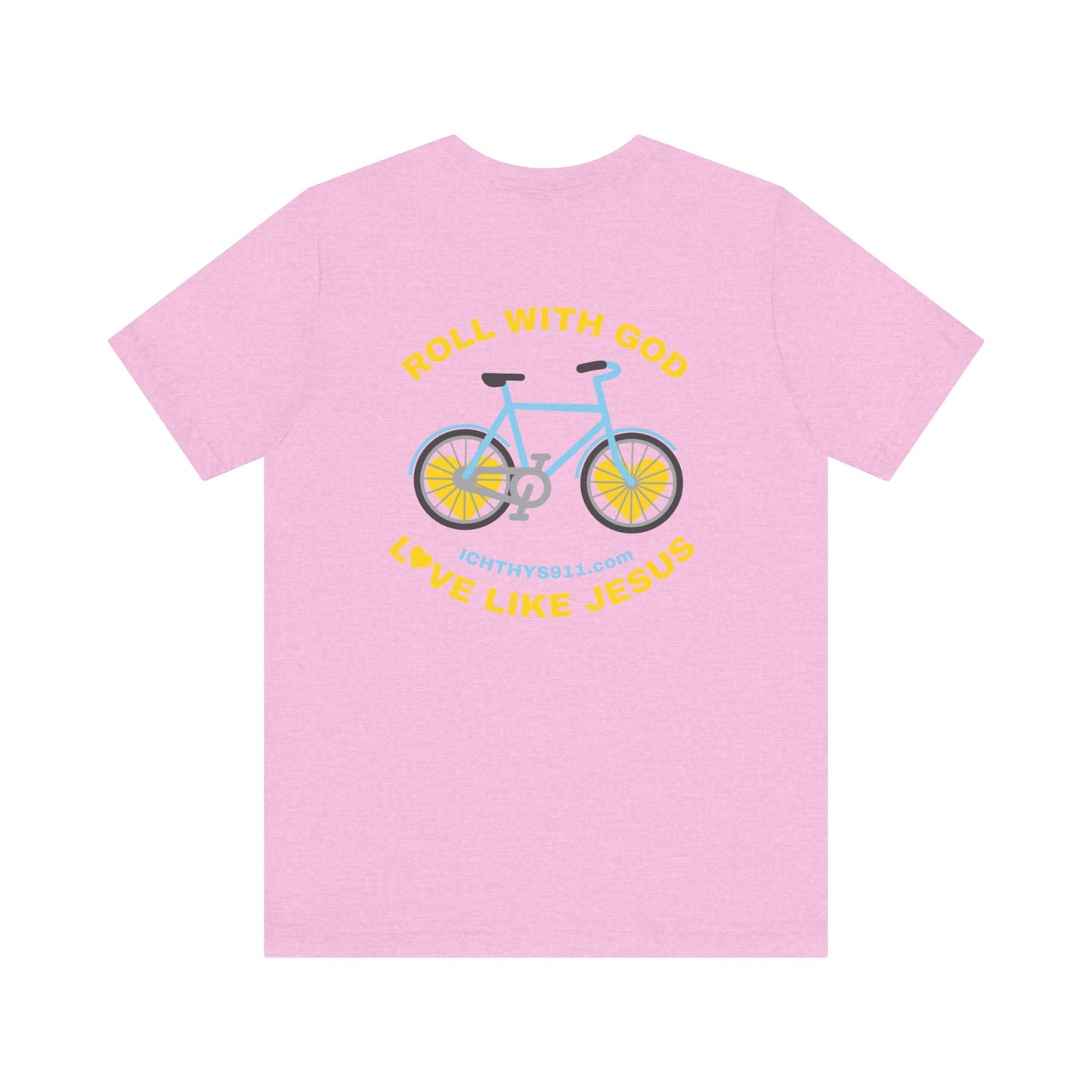 "Roll With God" - Unisex T- Shirt - Lightweight 100% Cotton - Summer T - Arm Form Fitting - Men T- Shirt - Women T-Shirt - Christian T-Shirt - Love Like Jesus - ICHTHYS 911 Design