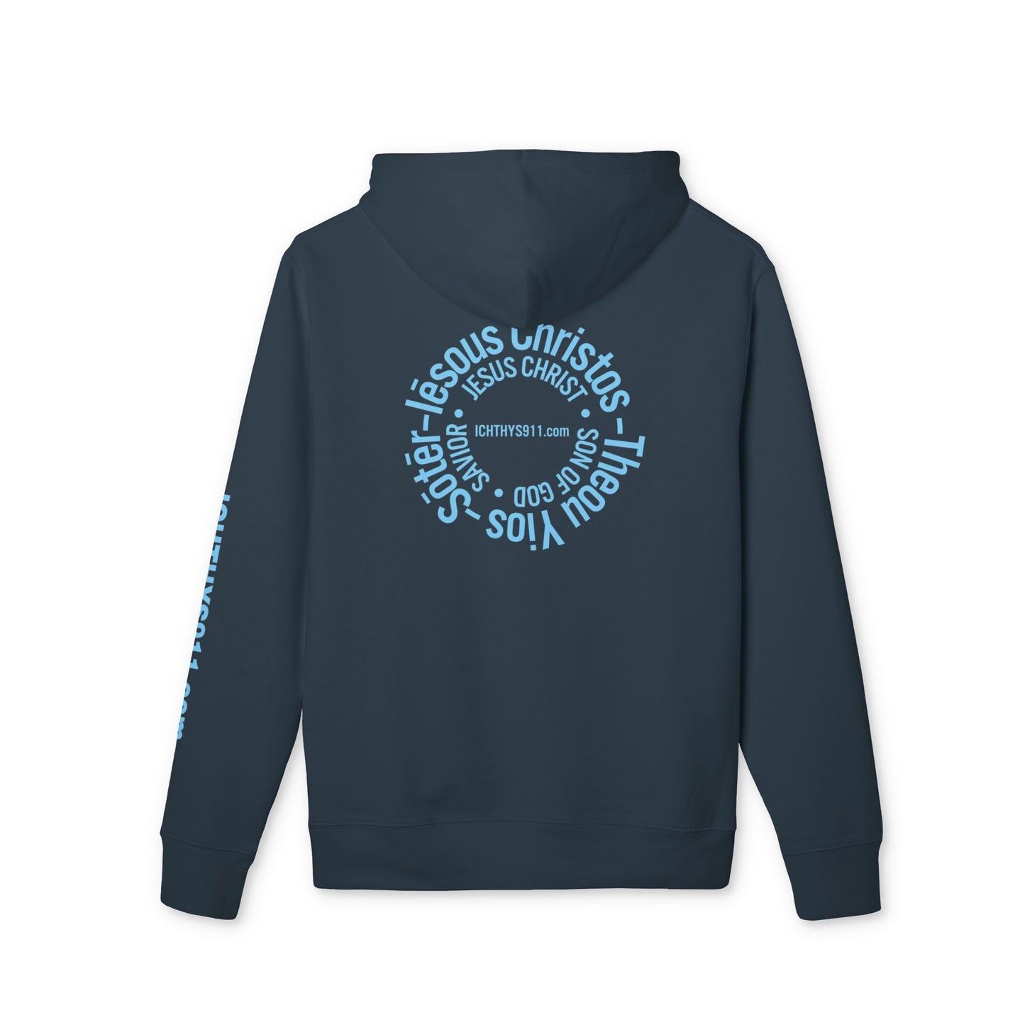 Iēsous Christos, Theou Yios, Sōtēr = Jesus Christ, Son of God, Savior - Unisex - Blue Font - Sweatshirt - ICHTHYS 911 - Hoodie -100% Organic- Heavy