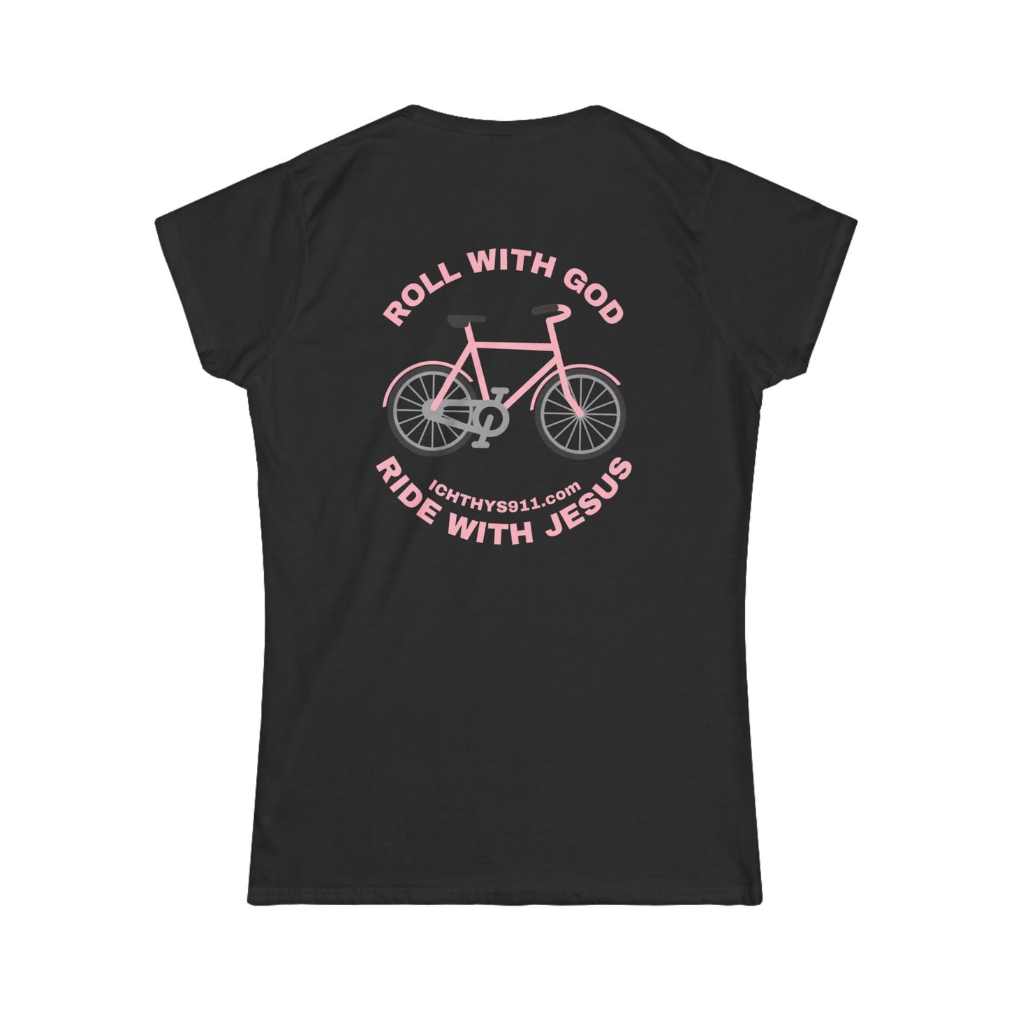 "Roll With God Ride With Jesus" - Pink Font - Faith-Inspired Women's Tee - Summer Light T-Shirt - Wear Your Faith - Soft style Tee - Women T-Shirt - ICHTHYS 911 -