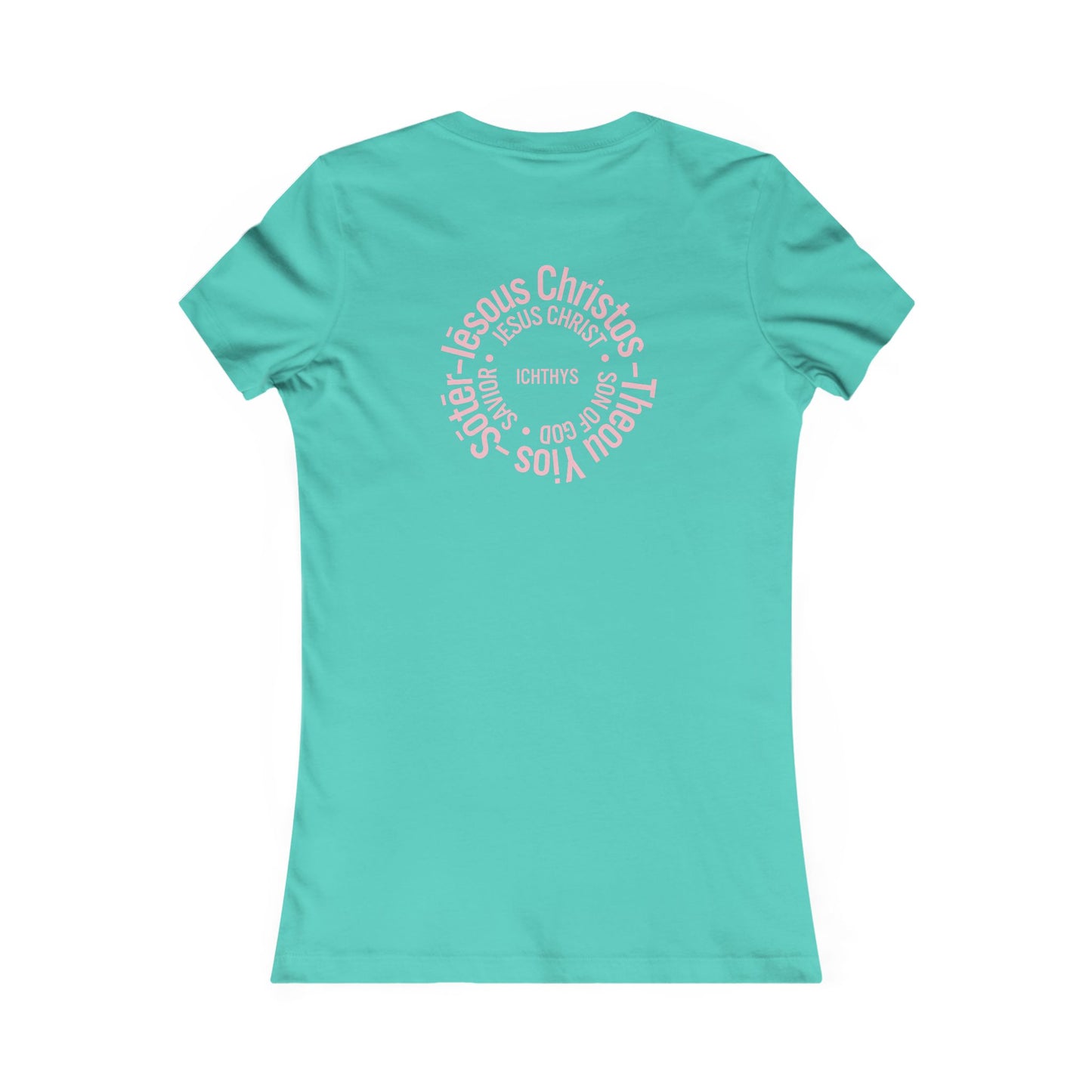 Jesus Christ Son of God Savior Christian Pink Font Inspirational Women's Favorite Tee - ICHTHYS 911 Design