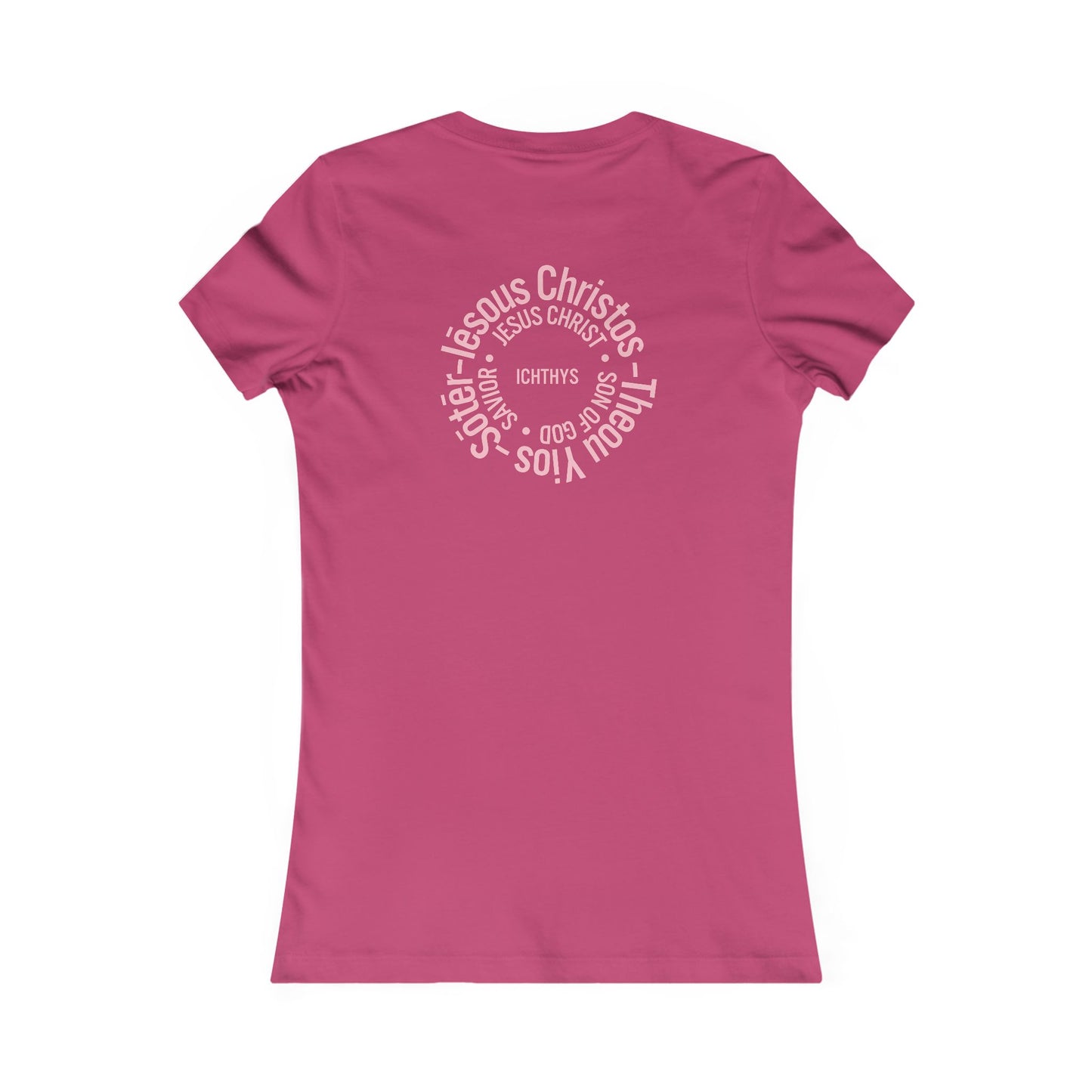 Jesus Christ Son of God Savior Christian Pink Font Inspirational Women's Favorite Tee - ICHTHYS 911 Design