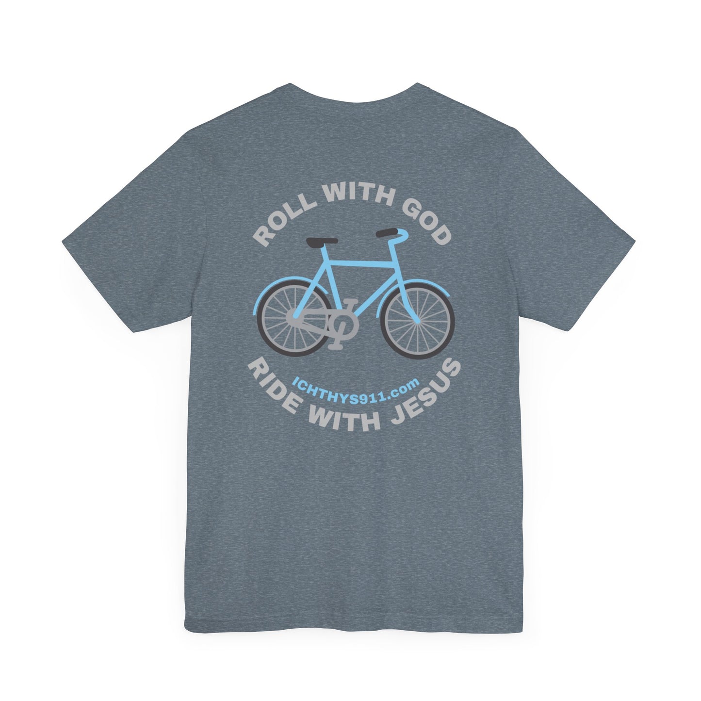 ICHTHYS 911 - "Roll With God Ride With Jesus" - Silver Font - Unisex T- Shirt - Lightweight 100% Cotton - Summer T - Arm Form Fitting - Men T- Shirt - Women T-Shirt - Christian T-Shirt