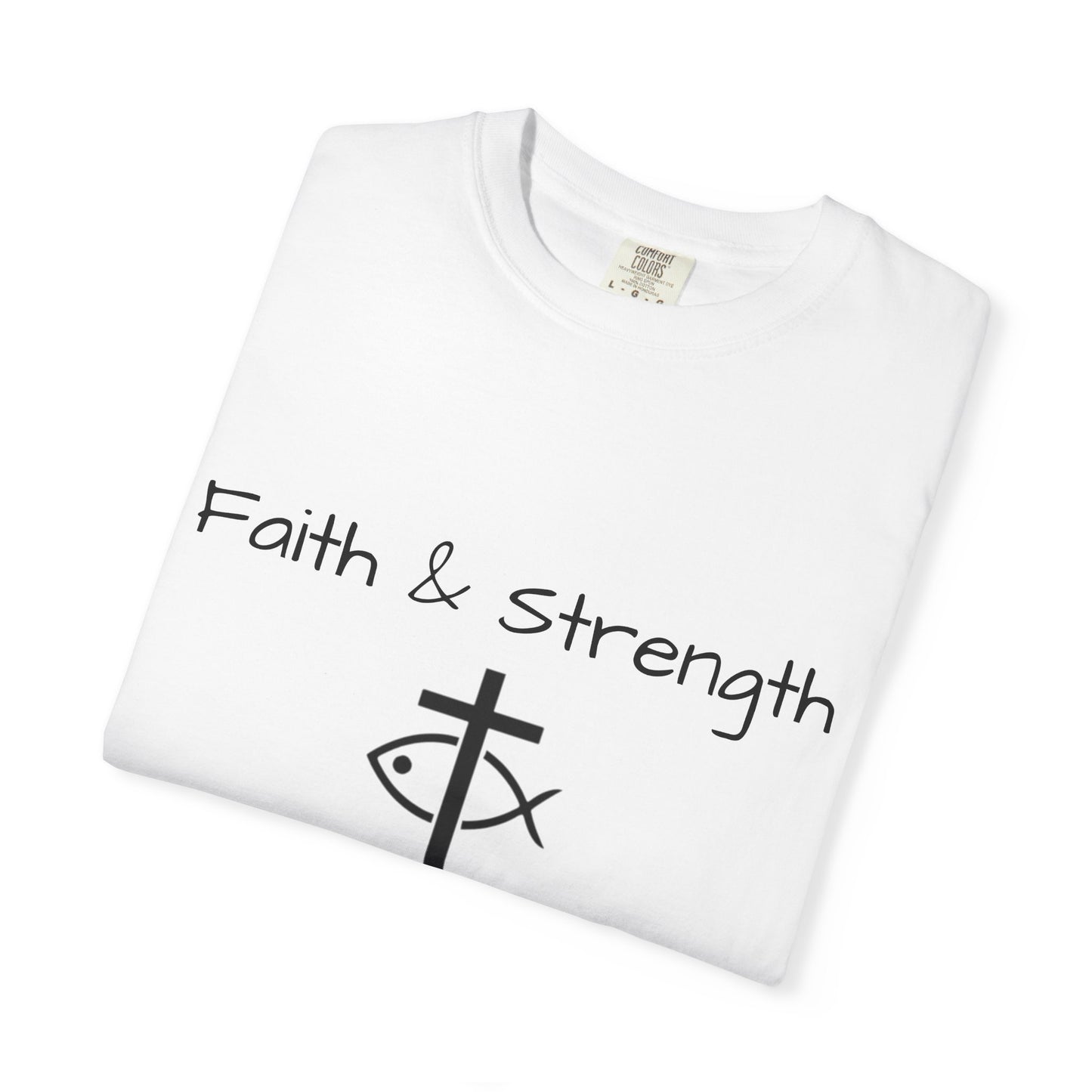 ICHTHYS 911 "Faith & Strength" Reverse - Black Font - Unisex Garment -Dyed Tee - 100% US Cotton - Men T-Shirt - Women T-Shirt - Inspirational Christian Shirt - Very Good Quality and Feel