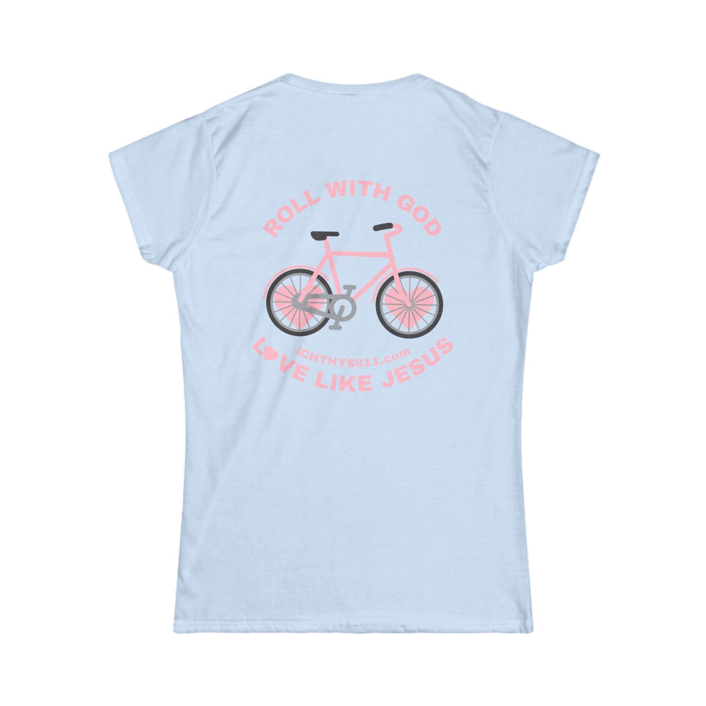 ICHTHYS 911 - "Roll With God Love Like Jesus" - Pink Font - Faith-Inspired Women's Tee - Summer Light T-Shirt - Wear Your Faith - Soft style Tee