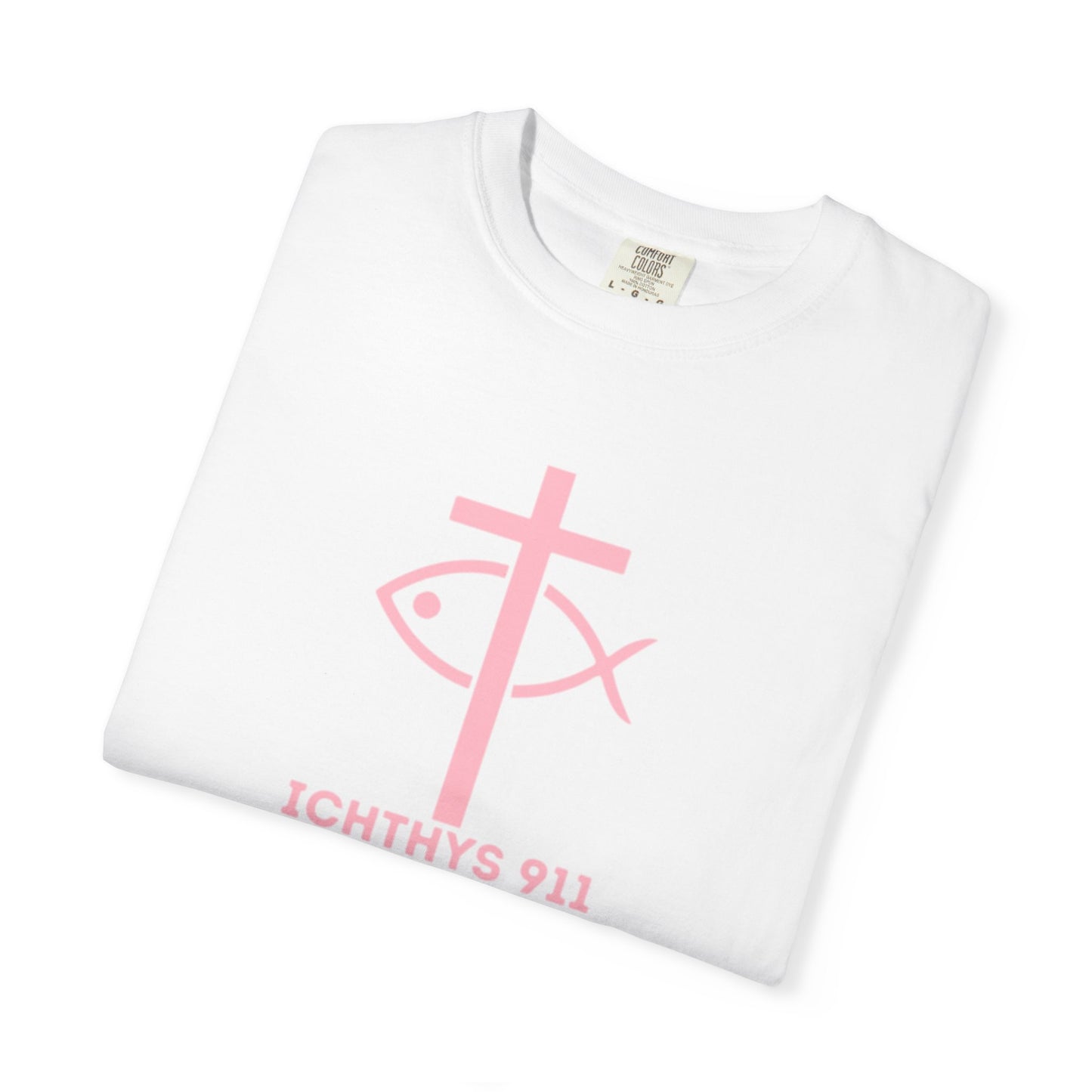 ICHTHYS 911 - Authentic - Christian Streetwear T-Shirt – Jesus Gym & Faith Fashion, Unisex Garment-Dyed T-Shirt Soft Pink Font