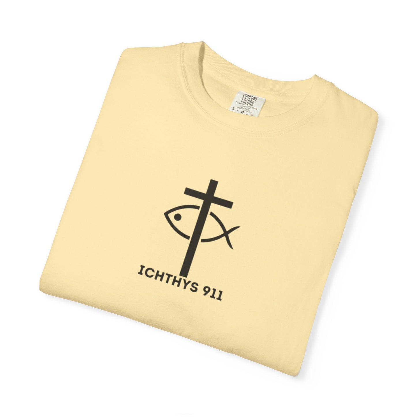 ICHTHYS 911 - Black Font - Additional Flavors - "Faith & Strength" - Unisex  - Garment Dyed -100% US Cotton -Short Sleeve Tee - Inspirational Graphic T-Shirt for Everyday Motivation - Women T-Shirt - Soft T