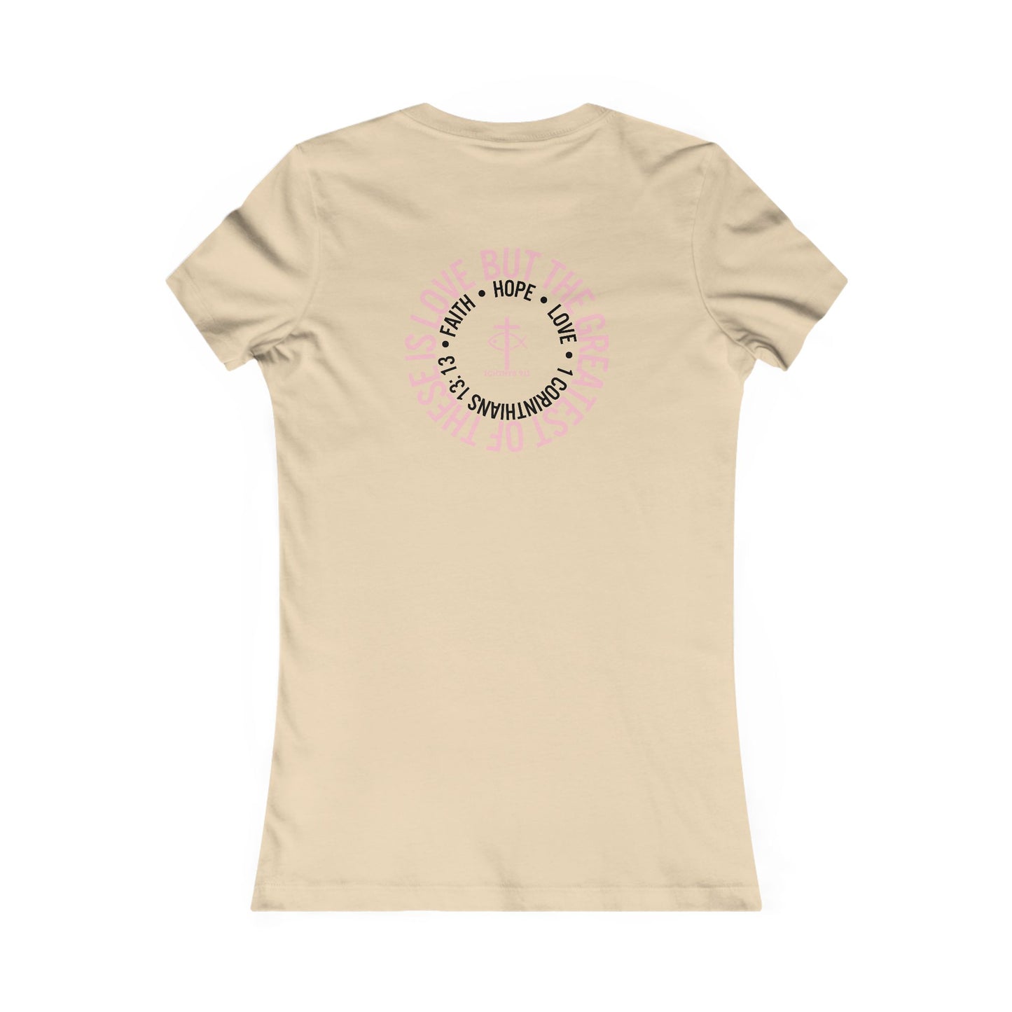 "Faith Hope Love" Inspirational Women's Favorite Tee - Love and Positivity Shirt - Slim Fit with Longer Body Length - ICHTHYS 911