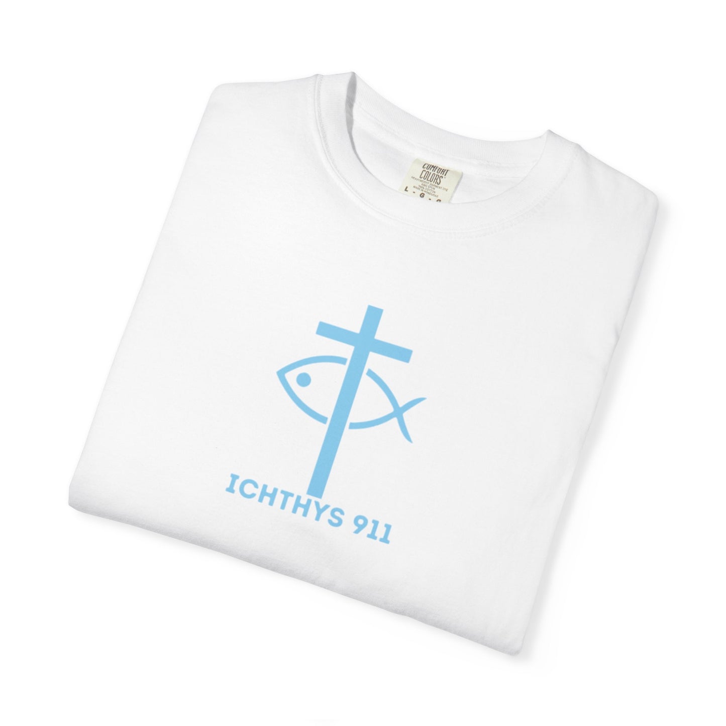 ICHTHYS 911 - White Font "Faith, Hope, & Love" - Garment Dyed - 100% US Cotton - Unisex T-Shirt - Men T-Shirt - Christian Women Tee - Faith-Inspired Shirt - Christian Fashion - Wear Your