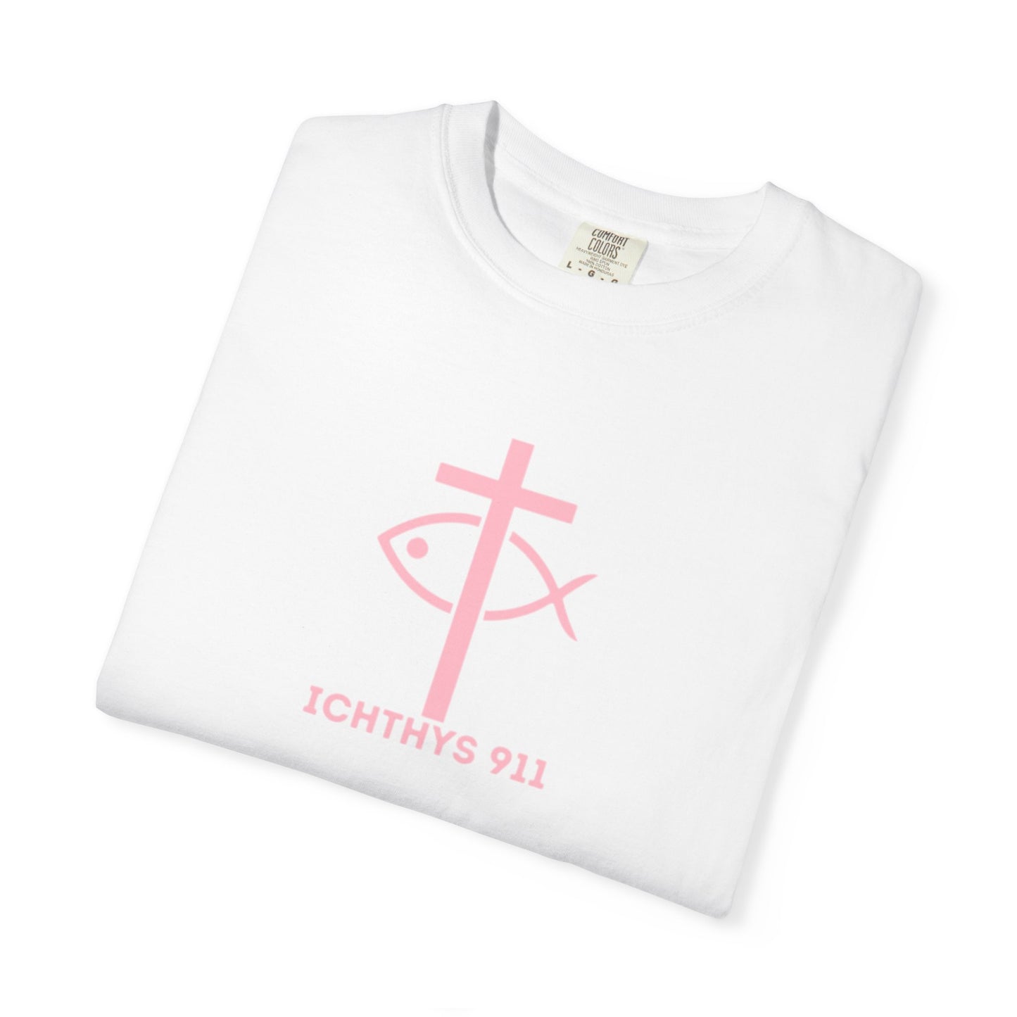 ICHTHYS 911 Pink Font "Faith, Hope, & Love" - Unisex Garment Dyed T-Shirt - 100% US Cotton - Men T-Shirt - Christian Women Tee - Faith-Inspired Shirt - Christian Fashion - Wear Your Faith - Additional Colors Added
