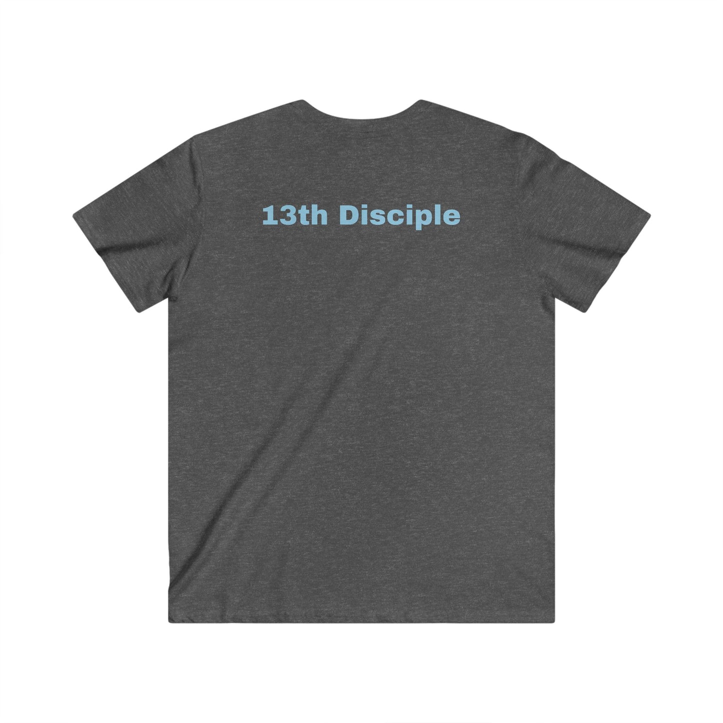 13th Disciple Christian Theme Men's V-Neck Tee - Faith-Inspired Short Sleeve T-Shirt ICHTHYS 911 t-shirts featuring “13th Disciple” on the back (or front) and  ICHTHYS 911 logo on the opposite side. (Copy)