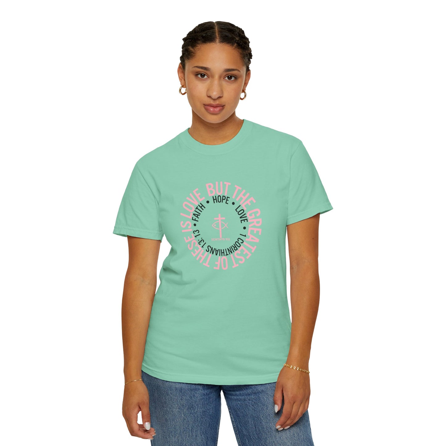 ICHTHYS 911 Pink Font "Faith, Hope, & Love Reverse" - Unisex Garment Dyed T-Shirt - 100# US Cotton - Men T-Shirt - Women Tee - Christian T- Shirt -Faith-Inspired Shirt - Christian Fashion - Wear Your Faith