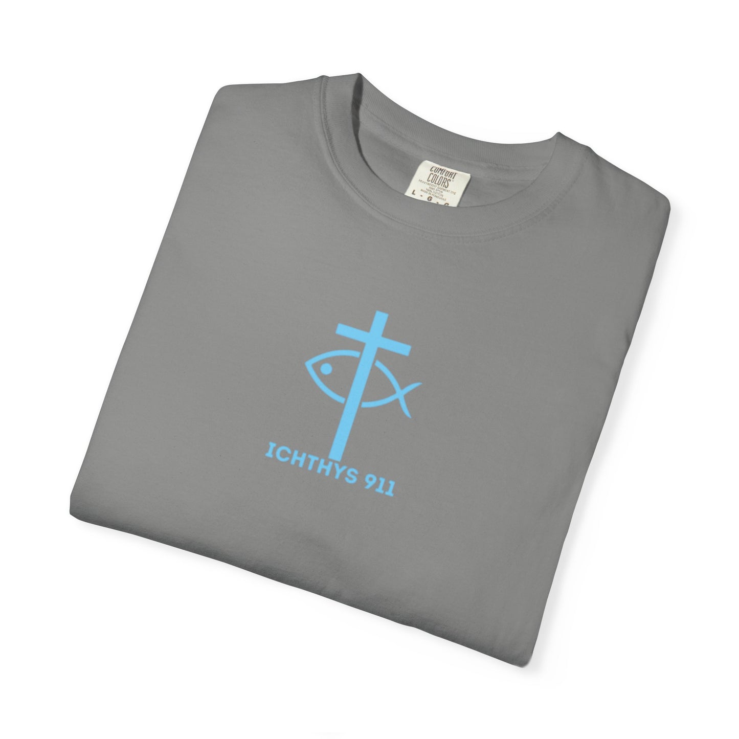 ICHTHYS 911 - "Jesus Christ Son of God Savior" Blue Font - Additional Colors - Christian Streetwear T-Shirt – Jesus Gym & Faith Fashion, Unisex Garment-Dyed T-Shirt Blue Font