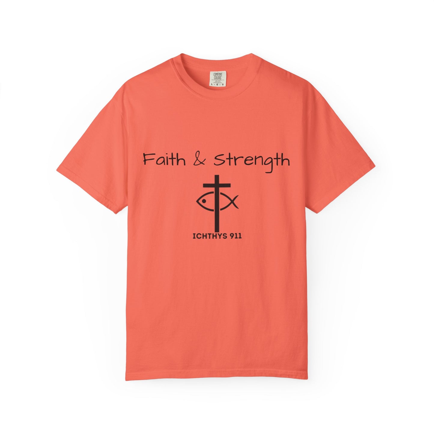 ICHTHYS 911 "Faith & Strength" Reverse - Black Font - Unisex Garment -Dyed Tee - 100% US Cotton - Men T-Shirt - Women T-Shirt - Inspirational Christian Shirt - Very Good Quality and Feel