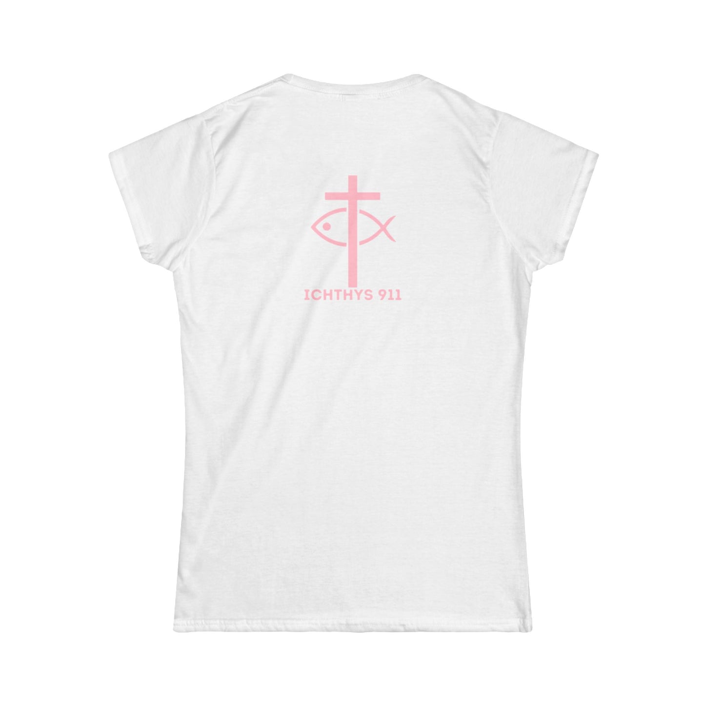 ICHTHYS 911 Pink Font "Love, Hope, Faith - Love is the Greatest" - Reverse Design - Semi Fitted - Inspirational Faith Tee for Women - Wear Your Faith - 1 Corinthians