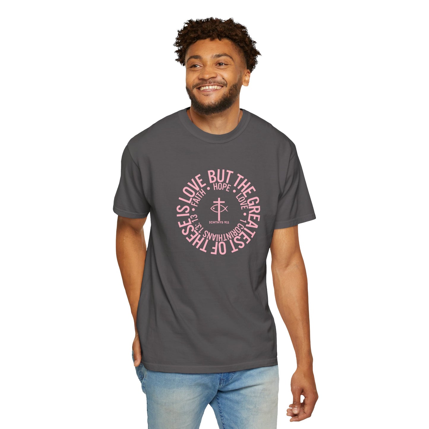 ICHTHYS 911 Pink Font "Faith, Hope, & Love Reverse" - Unisex Garment Dyed T-Shirt - 100% US Cotton - Men T-Shirt - Christian Women Tee - Faith-Inspired Shirt - Christian Fashion - Wear Your Faith