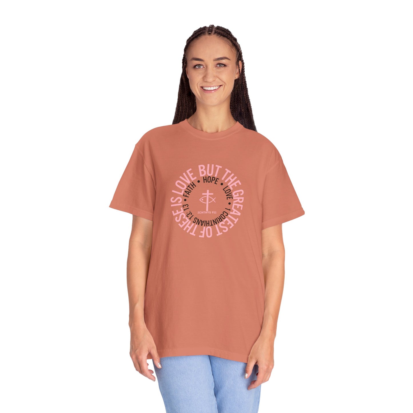 ICHTHYS 911 Pink Font "Faith, Hope, & Love Reverse" - Unisex Garment Dyed T-Shirt - 100% US Cotton - Men T-Shirt - Christian Women Tee - Faith-Inspired Shirt - Christian Fashion - Wear Your Faith