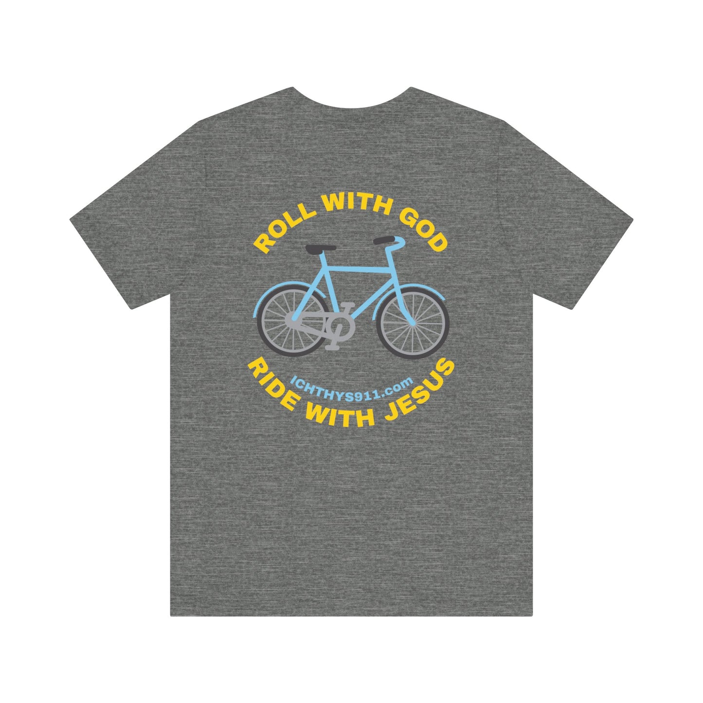ICHTHYS 911 - "Roll With God Ride With Jesus" - Gold Font - Unisex T- Shirt - Lightweight 100% Cotton - Summer T - Arm Form Fitting - Men T- Shirt - Women T-Shirt - Christian T-Shirt