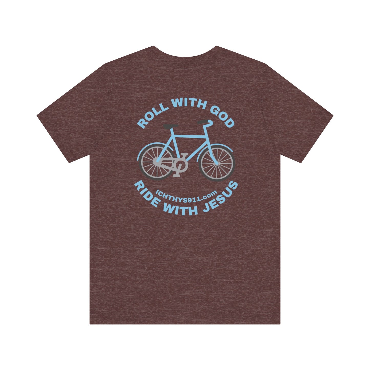 Roll With God Ride With Jesus - Blue Font - Unisex T- Shirt - Lightweight 100% Cotton - Summer T - Arm Form Fitting - Men T- Shirt - Women T-Shirt - Christian T-Shirt - Love Like Jesus -  ICHTHYS 911