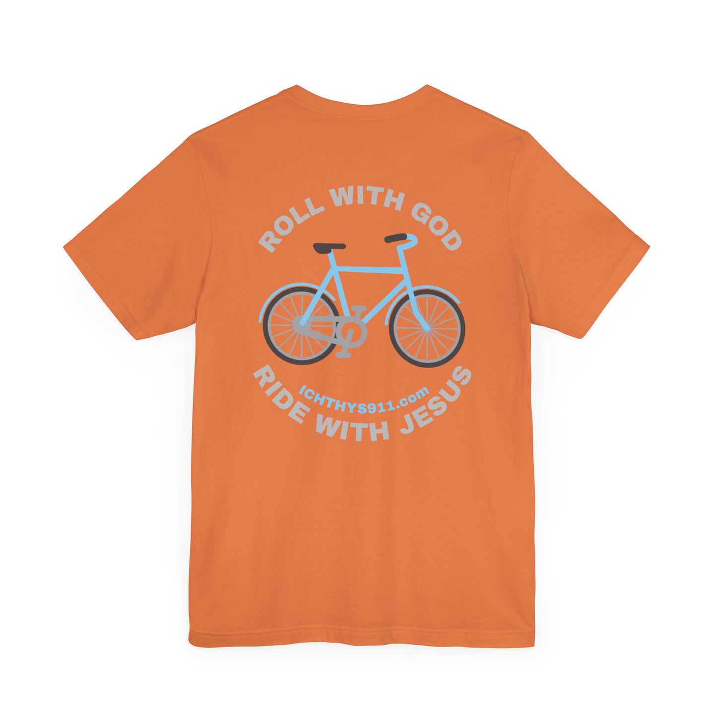 ICHTHYS 911 - "Roll With God Ride With Jesus" - Silver Font - Unisex T- Shirt - Lightweight 100% Cotton - Summer T - Arm Form Fitting - Men T- Shirt - Women T-Shirt - Christian T-Shirt