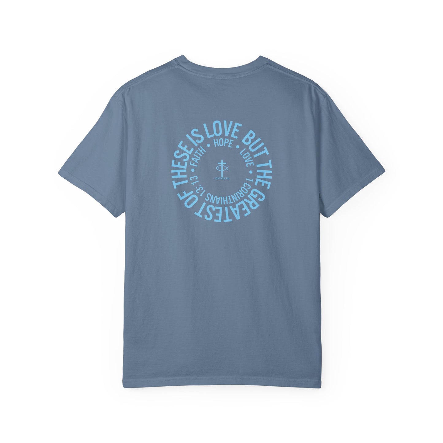 ICHTHYS 911 - Blue Font "Faith, Hope, & Love" - Unisex T-Shirt - Men T-Shirt - Christian Women Tee - Faith-Inspired Shirt - Christian Fashion - Wear Your Faith