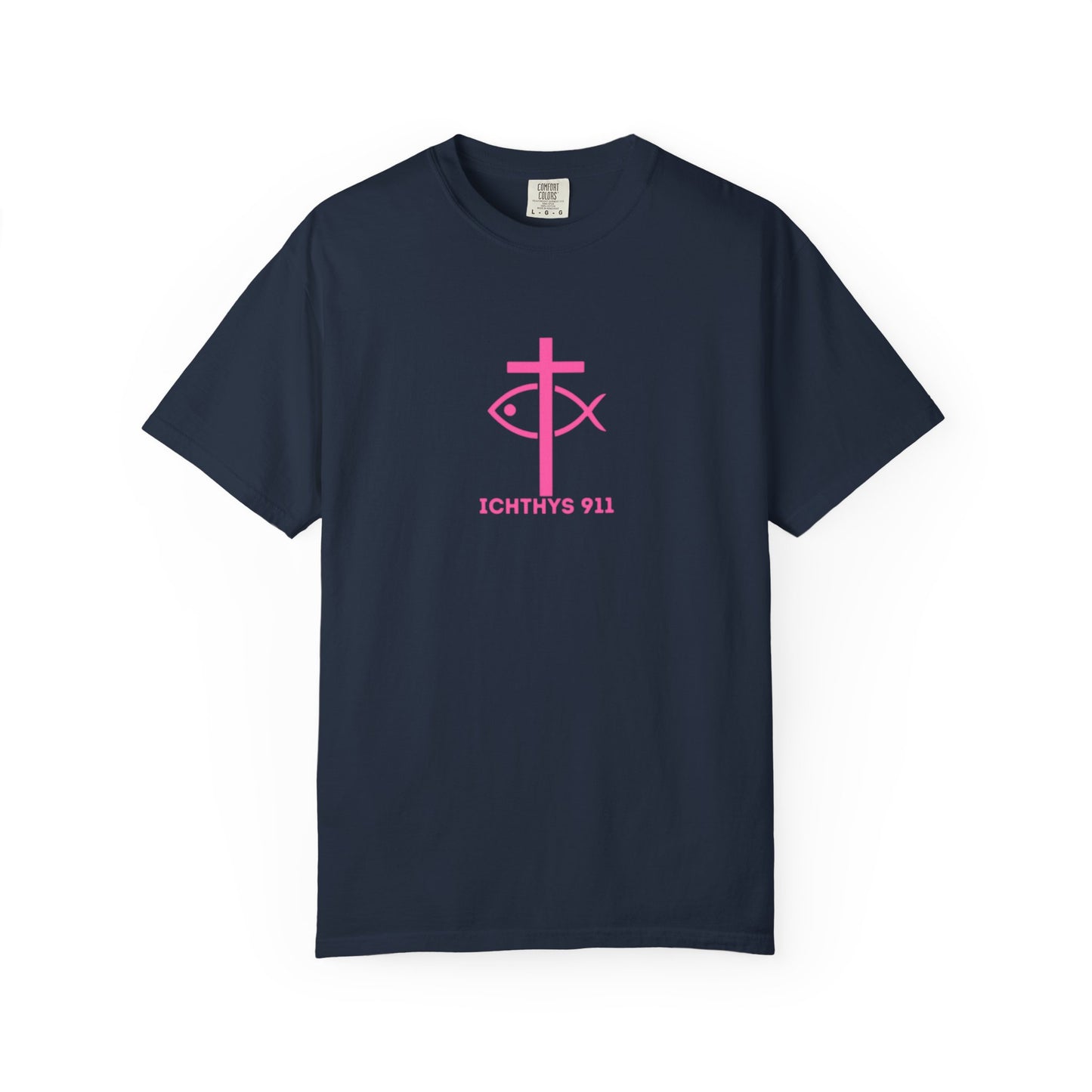 ICHTHYS 911 - "Authentic Design" - Pink Font - Unisex - Men T-Shirt - Women T-Shirt - Christian Streetwear T-Shirt – Jesus Gym & Faith Fashion, Unisex Garment-Dyed T-Shirt