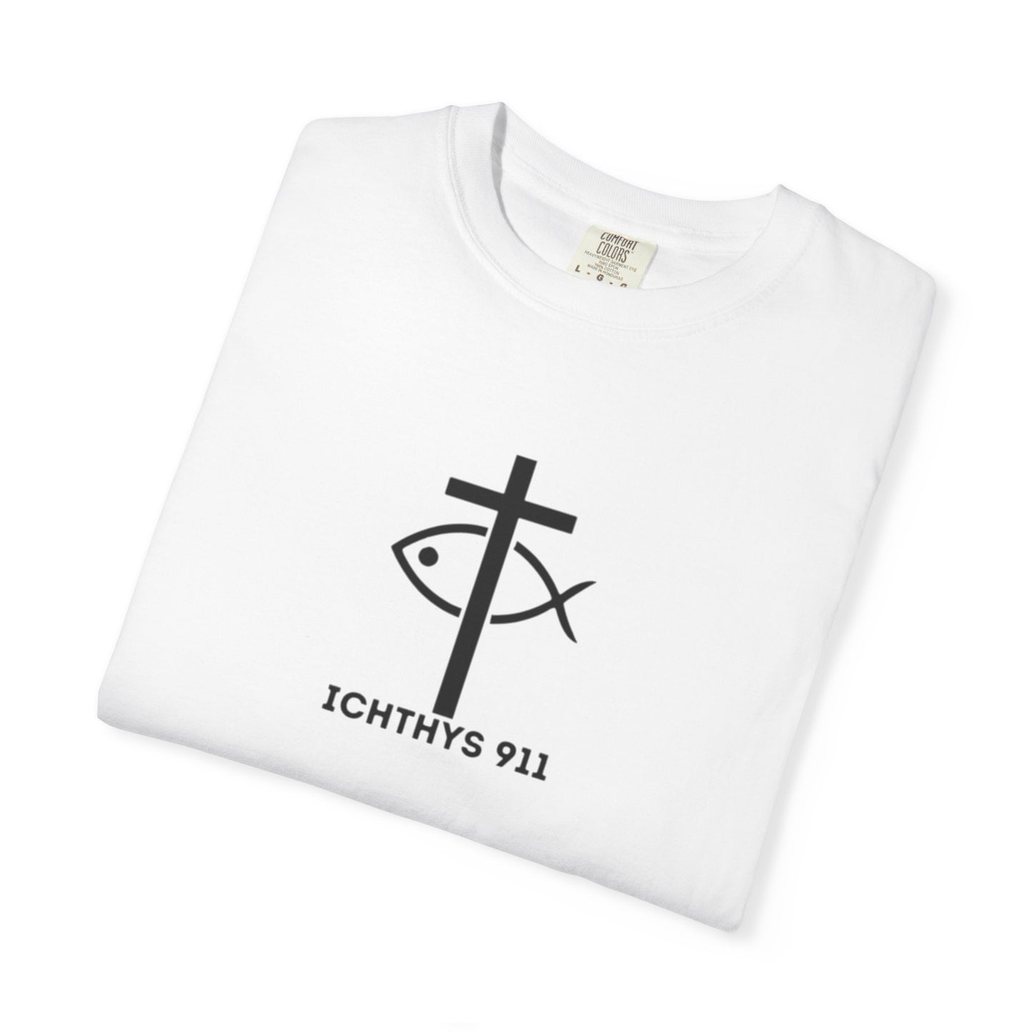 ICHTHYS 911 - Black Font - "Faith & Strength" - Unisex Garment - Dyed T-Shirt - Inspirational Graphic T-Shirt for Everyday Motivation - 100% US cotton - Men T-Shirt - Women T-Shirt