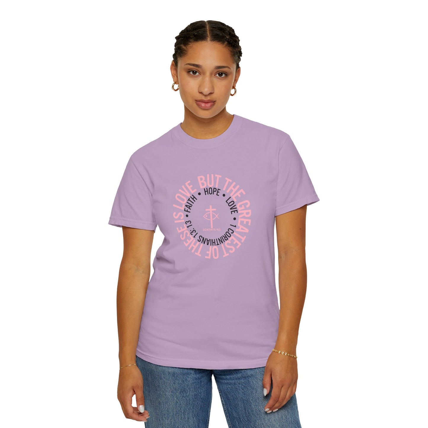 ICHTHYS 911 Pink Font "Faith, Hope, & Love Reverse" - Unisex Garment Dyed T-Shirt - 100# US Cotton - Men T-Shirt - Women Tee - Christian T- Shirt -Faith-Inspired Shirt - Christian Fashion - Wear Your Faith