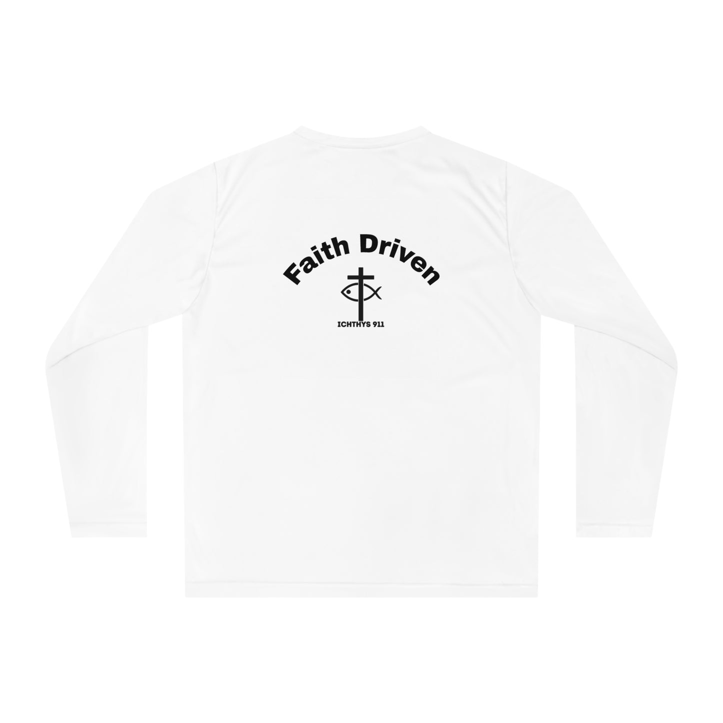 Faith Driven Reverse Unisex Performance Long Sleeve Shirt - ICHTHYS 911 Christian Activewear