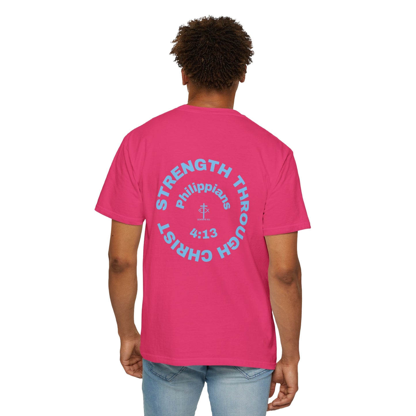 ICHTHYS 911 "Strength Through Christ Philippians 4:13" - Blue Font - Unisex Garment Dyed T- Shirt - 100% US Cotton -Men T-Shirt - Women T-Shirt- Christian Activewear - Wear Your Faith