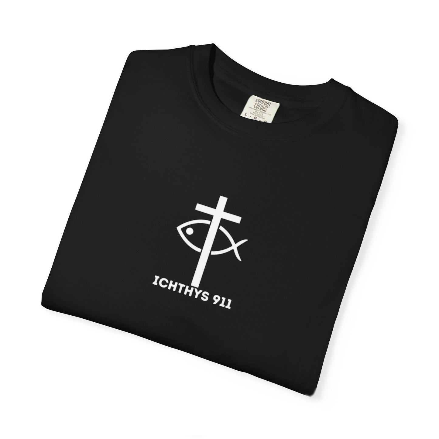 ICHTHYS 911 - White Font "Faith, Hope, & Love" - Garment Dyed - 100% US Cotton - Unisex T-Shirt - Men T-Shirt - Christian Women Tee - Faith-Inspired Shirt - Christian Fashion - Wear Your Faith - Additional Colors