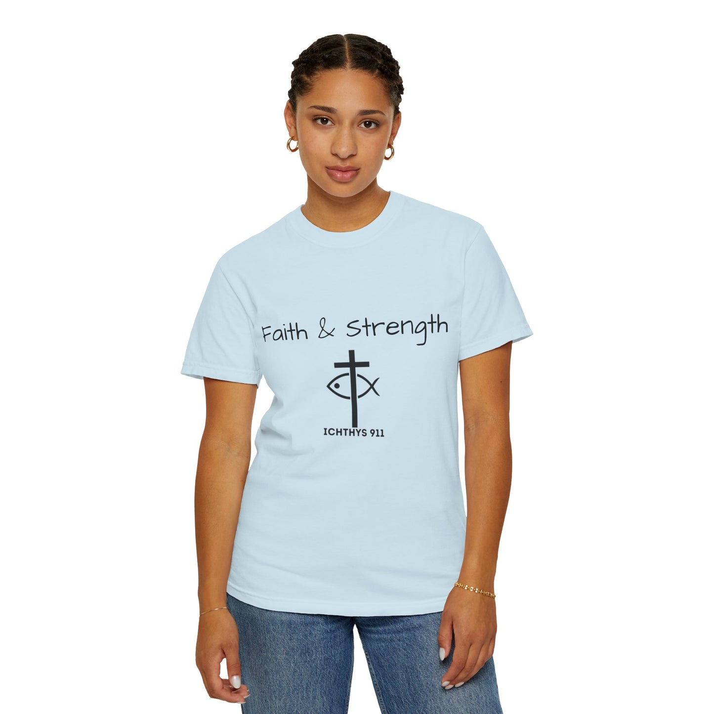 ICHTHYS 911 "Faith & Strength" Reverse - Black Font - Unisex Garment -Dyed Tee - 100% US Cotton - Men T-Shirt - Women T-Shirt - Inspirational Christian Shirt - Very Good Quality and Feel