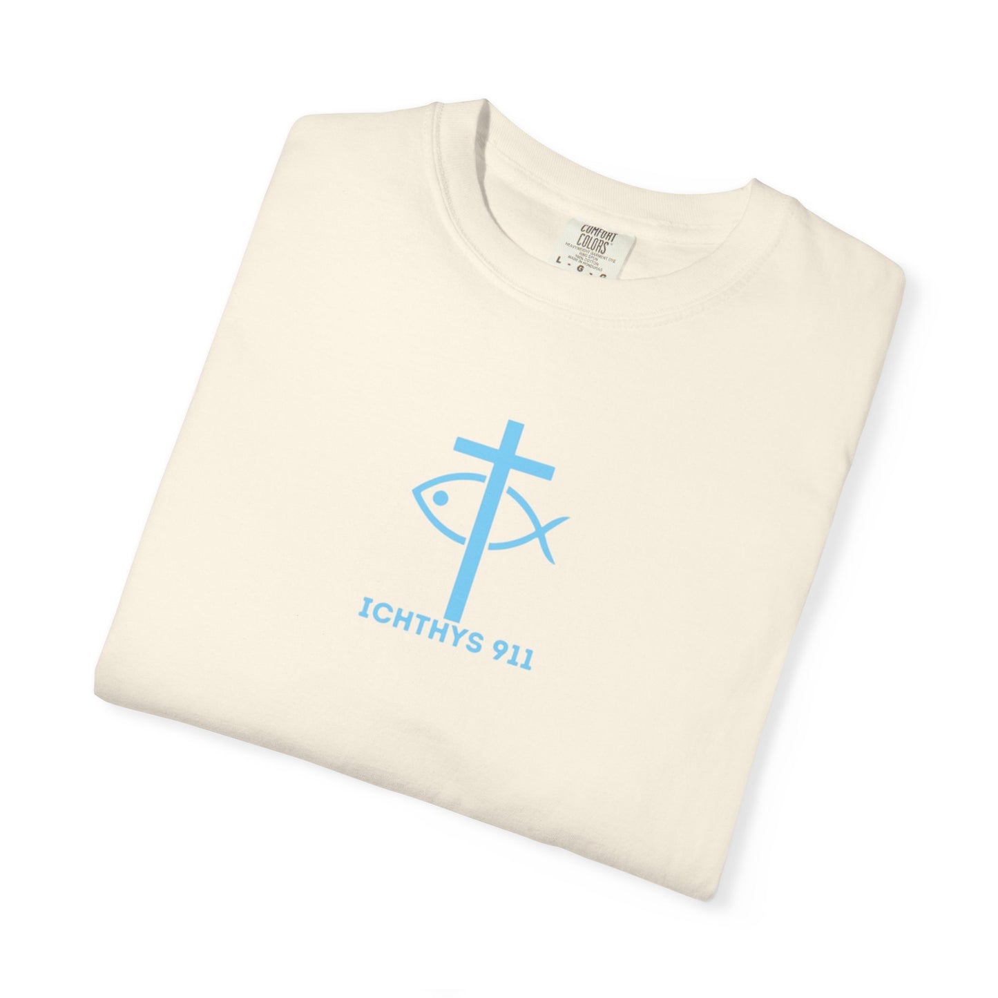 ICHTHYS 911 - "Jesus Christ Son of God Savior" Blue Font - Additional Colors - Christian Streetwear T-Shirt – Jesus Gym & Faith Fashion, Unisex Garment-Dyed T-Shirt Blue Font