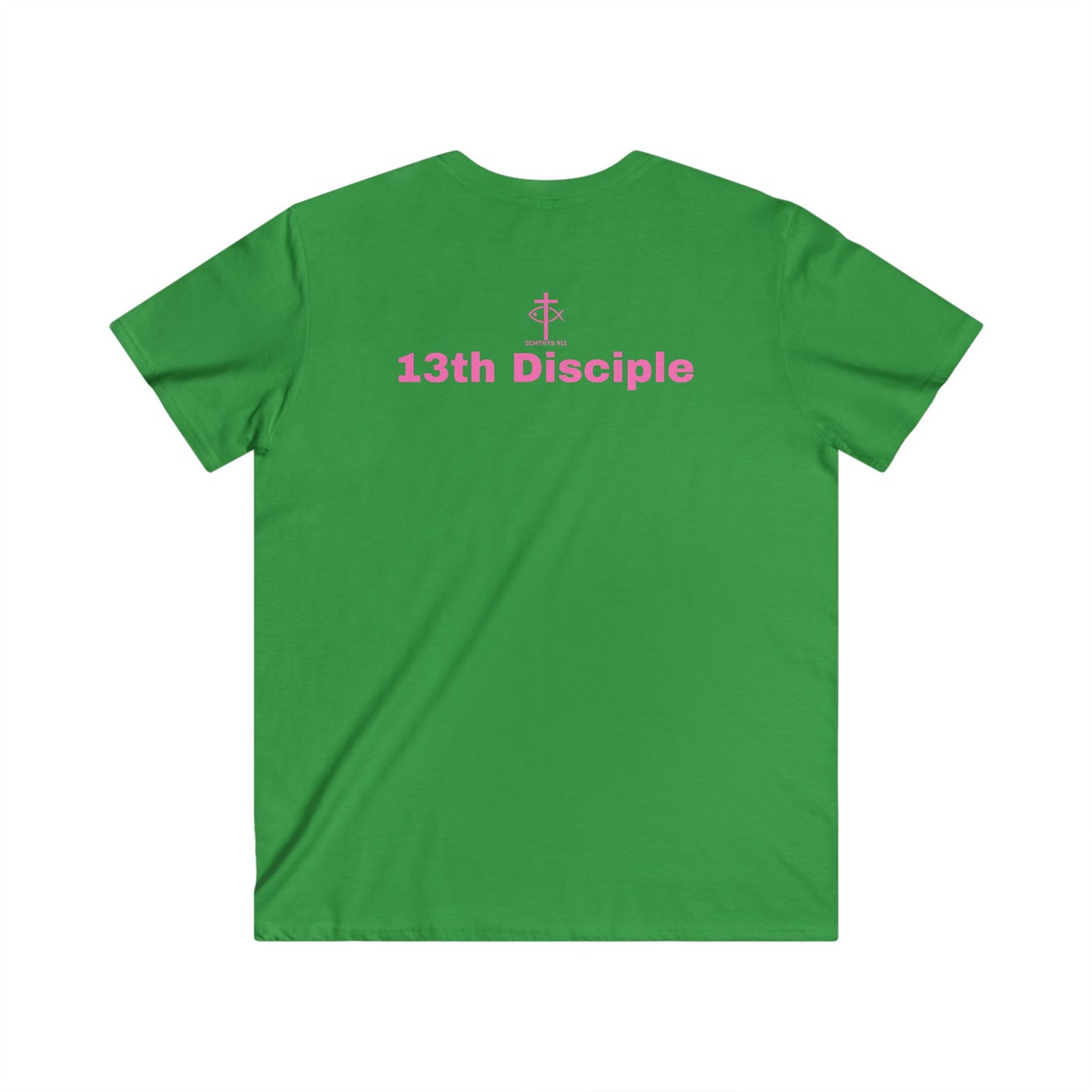 "13th Disciple" Collection - Men's Fitted V-Neck Short Sleeve T - Shirt - W/O IC 911 on Back - Faith-Inspired - Christian Faith - Pink Font - ICHTHYS 911