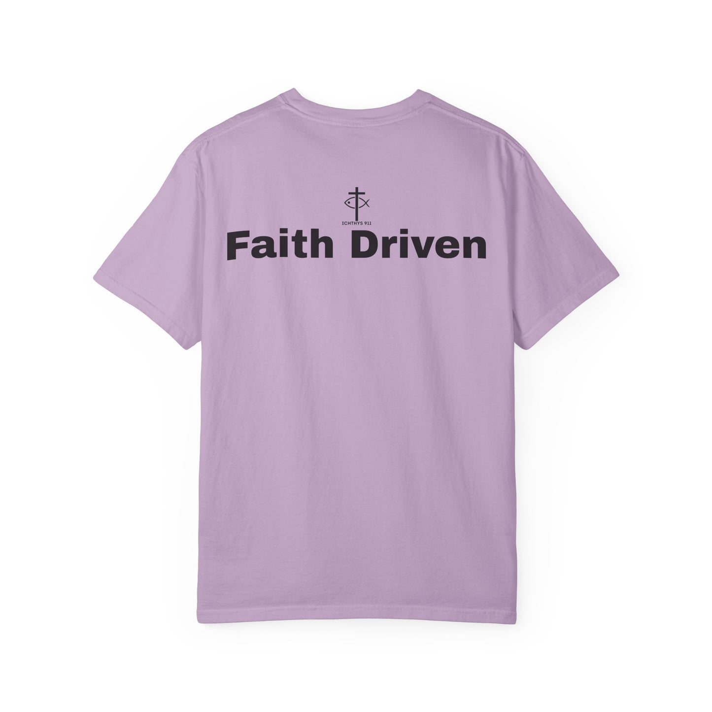 ICHTHYS 911 - Black Font "Faith Driven" - Unisex Garment Dyed T - Shirt - 100% US Cotton -  Men - T - Women T-Shirt - Christian Inspirational Tee - Garment Dyed