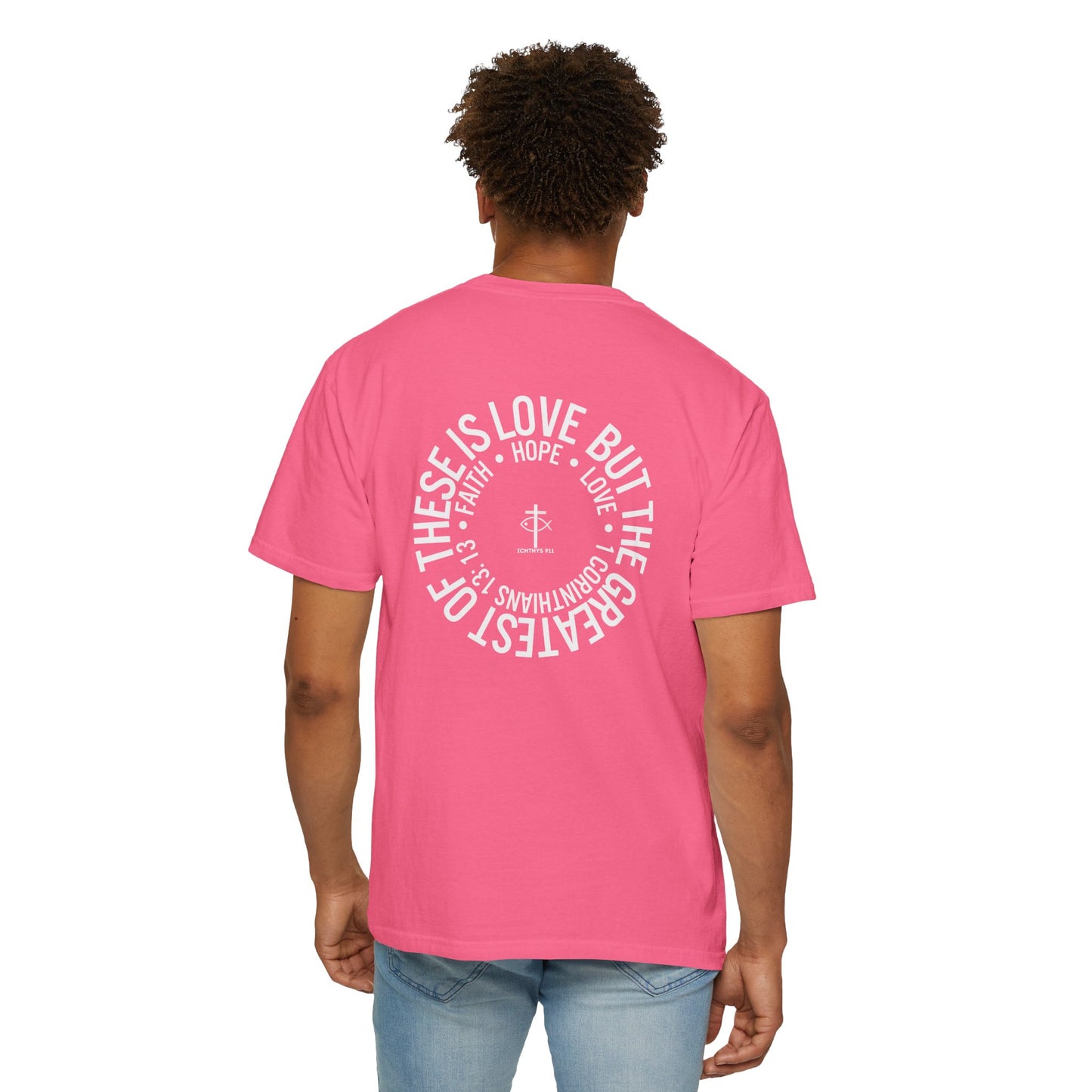 ICHTHYS 911 - White Font "Faith, Hope, & Love" - Garment Dyed - 100% US Cotton - Unisex T-Shirt - Men T-Shirt - Christian Women Tee - Faith-Inspired Shirt - Christian Fashion - Wear Your Faith - Additional Colors