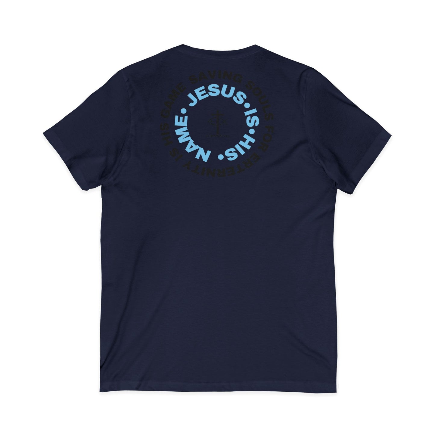 Jesus Is His Name, Saving Souls For Eternity is His Game - Blue Font - V-Neck - Unisex -Men T-Shirt - Women T-Shirt - Christian T - Faith-Inspired Unisex V-Neck Tee - Perfect for Christians - ICHTHYS 911 Design