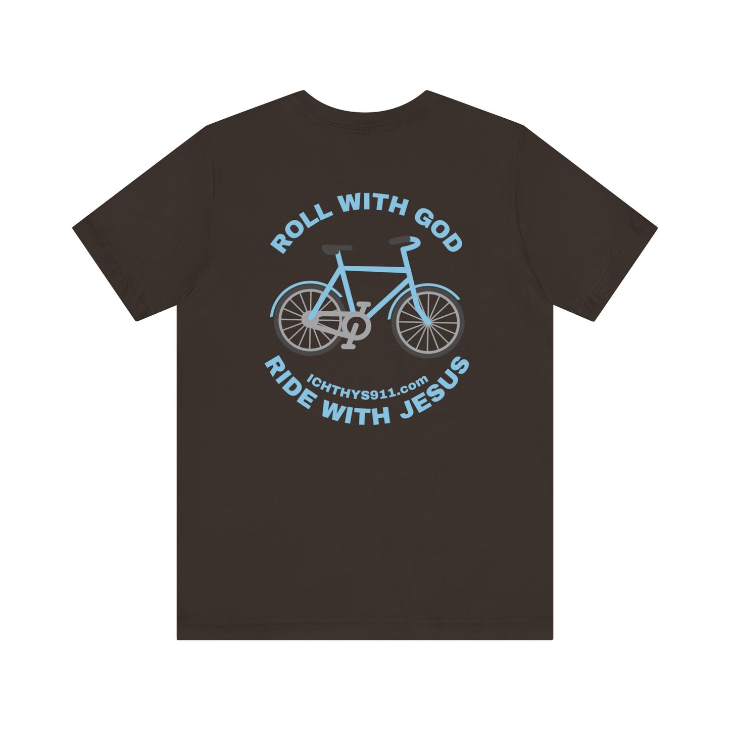 ICHTHYS 911 - "Roll With God Ride With Jesus" - Blue Font - Unisex T- Shirt - Lightweight 100% Cotton - Summer T - Arm Form Fitting - Men T- Shirt - Women T-Shirt - Christian T-Shirt - Love Like Jesus
