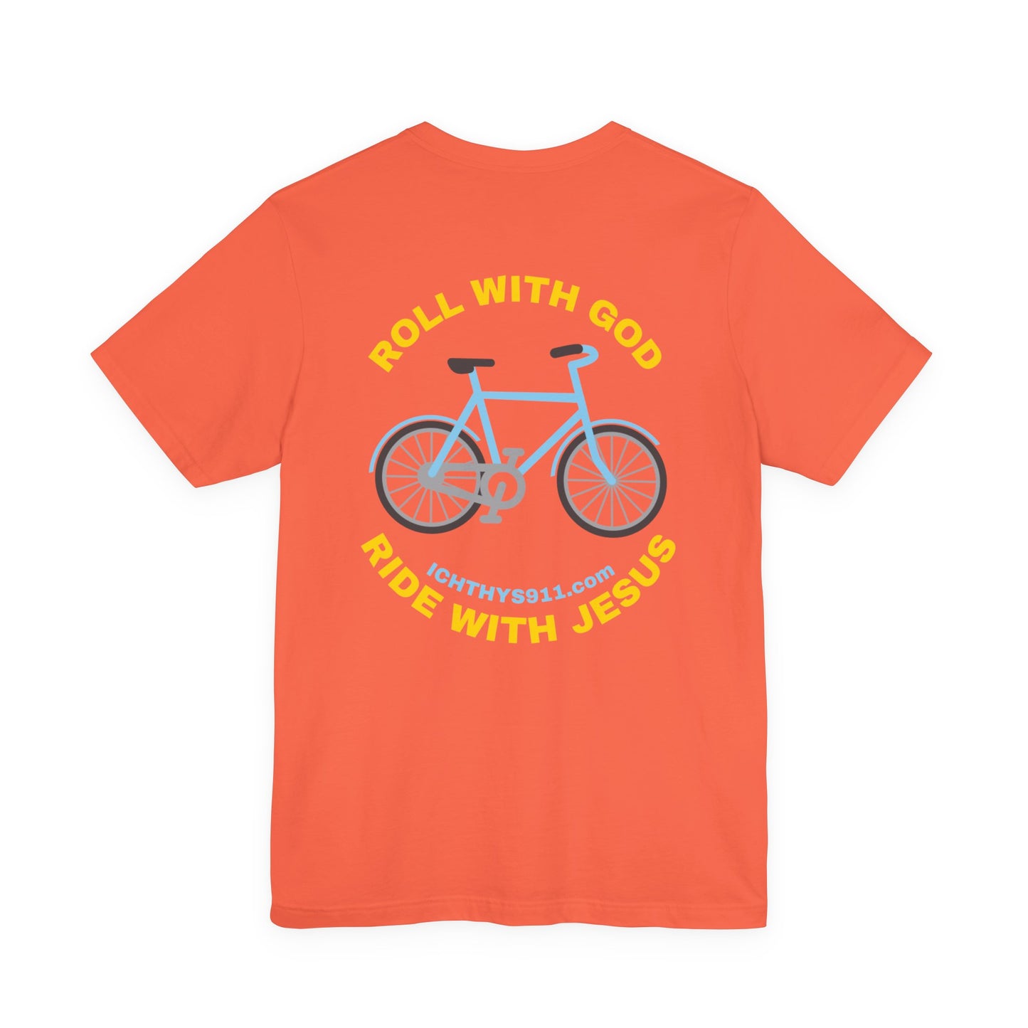 "Roll With God Ride With Jesus" - Gold Font - Unisex T- Shirt - Lightweight 100% Cotton - Summer T - Arm Form Fitting - Men T- Shirt - Women T-Shirt - Christian T-Shirt - ICHTHYS 911