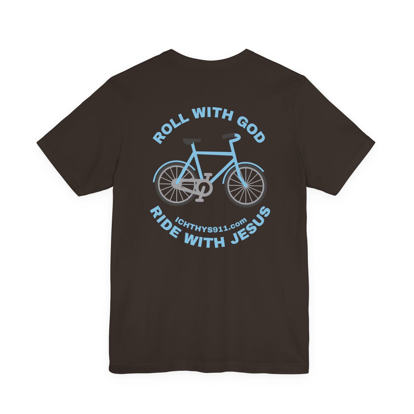 Roll With God Ride With Jesus - Blue Font - Unisex T- Shirt - Lightweight 100% Cotton - Summer T - Arm Form Fitting - Men T- Shirt - Women T-Shirt - Christian T-Shirt - Love Like Jesus -  ICHTHYS 911