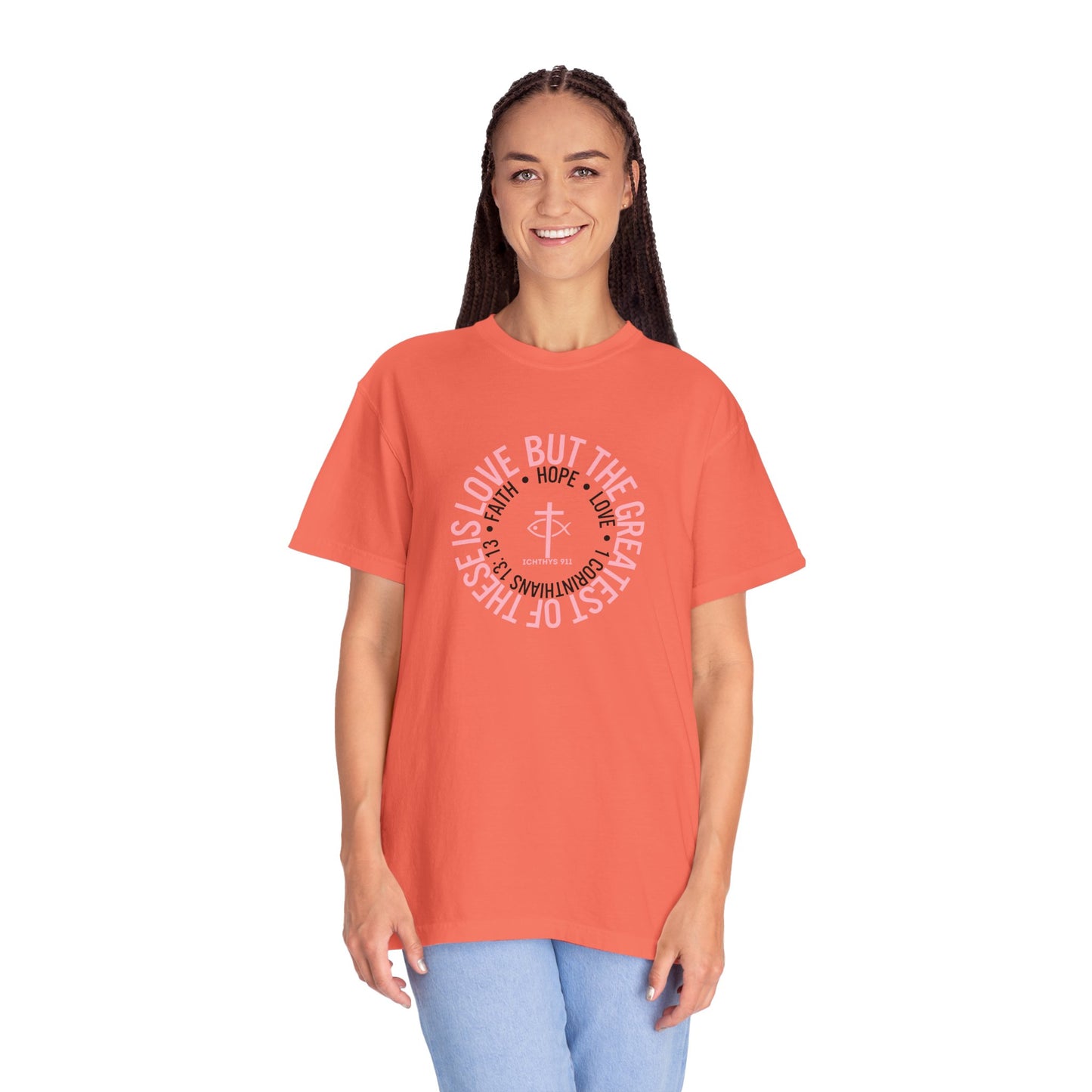 ICHTHYS 911 Pink Font "Faith, Hope, & Love Reverse" - Unisex Garment Dyed T-Shirt - 100% US Cotton - Men T-Shirt - Christian Women Tee - Faith-Inspired Shirt - Christian Fashion - Wear Your Faith
