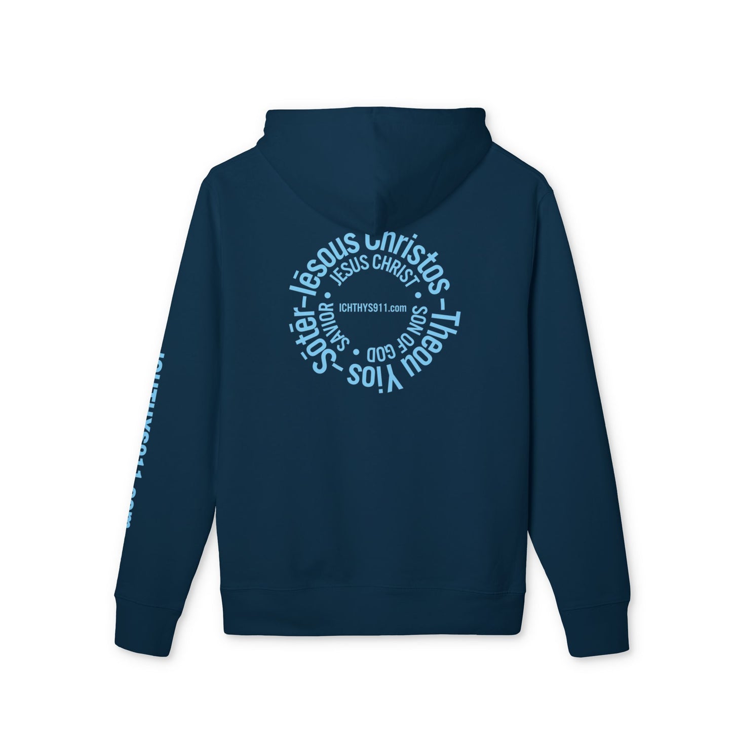 Iēsous Christos, Theou Yios, Sōtēr = Jesus Christ, Son of God, Savior - Unisex - Blue Font - Sweatshirt - ICHTHYS 911 - Hoodie -100% Organic- Heavy