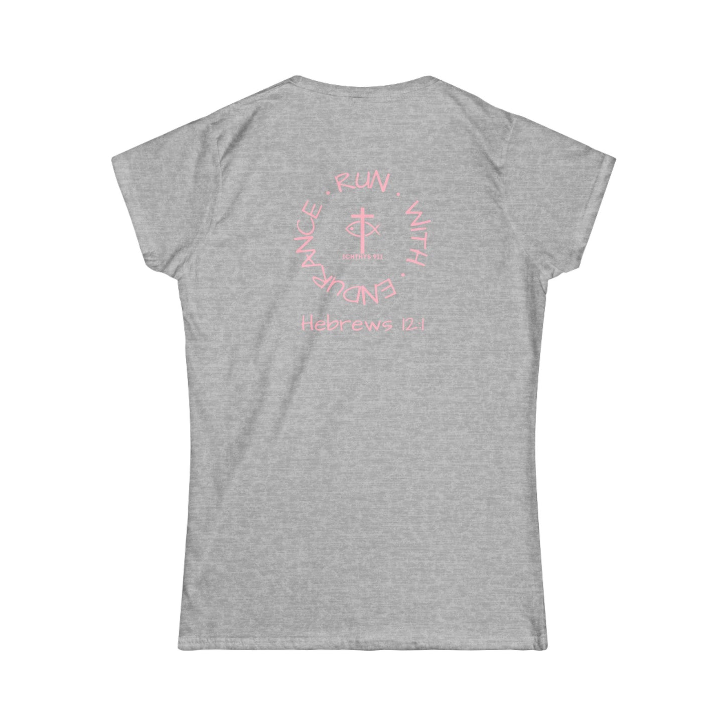 ICHTHYS 911 Pink Font "Run With Endurance" - Inspirational Faith Tee for Women - Wear Your Faith - Hebrews 12:1 - Semi-Fitted