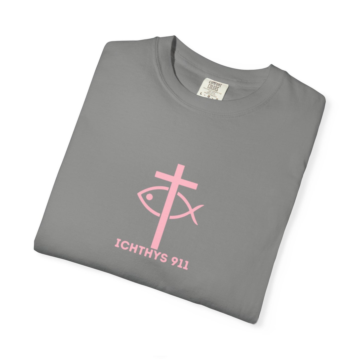 ICHTHYS 911 "Strength Through Christ Philippians 4:13" - Pink Font - Unisex Garment Dyed T-Shirt - 100% US Cotton -Men T-Shirt - Women T-Shirt - Christian Activewear - Wear Your Faith - T-Shirt